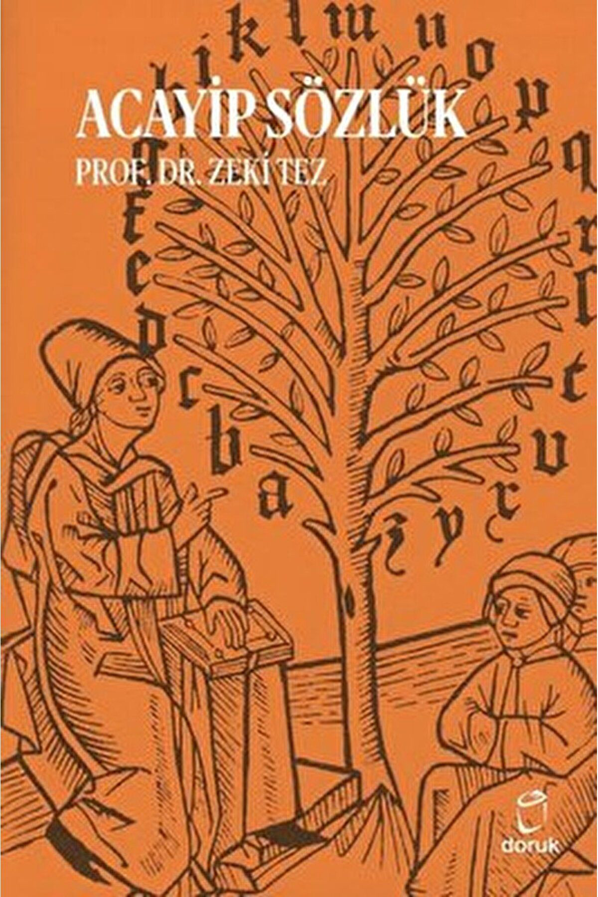 Doruk Yayinlari Acayip Sözlük / Zeki Tez /  / 9786256898103