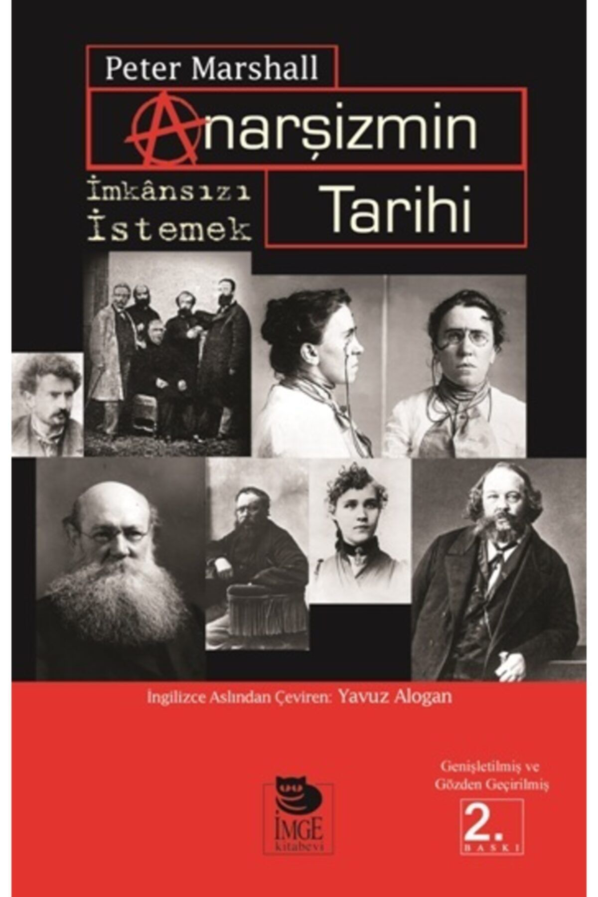 İmge Kitabevi Yayinlari Anarşizmin Tarihi & İmkansizi İstemek