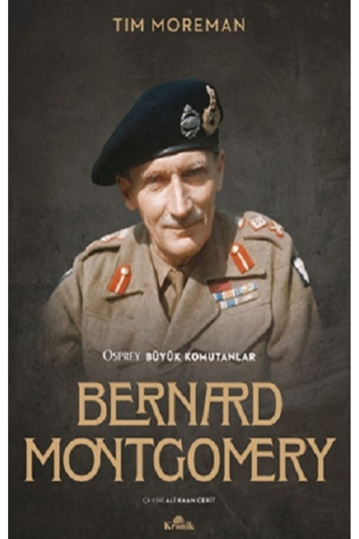Kronik Kitap Bernard Montgomery / Tim Moreman /  / 9786256989443