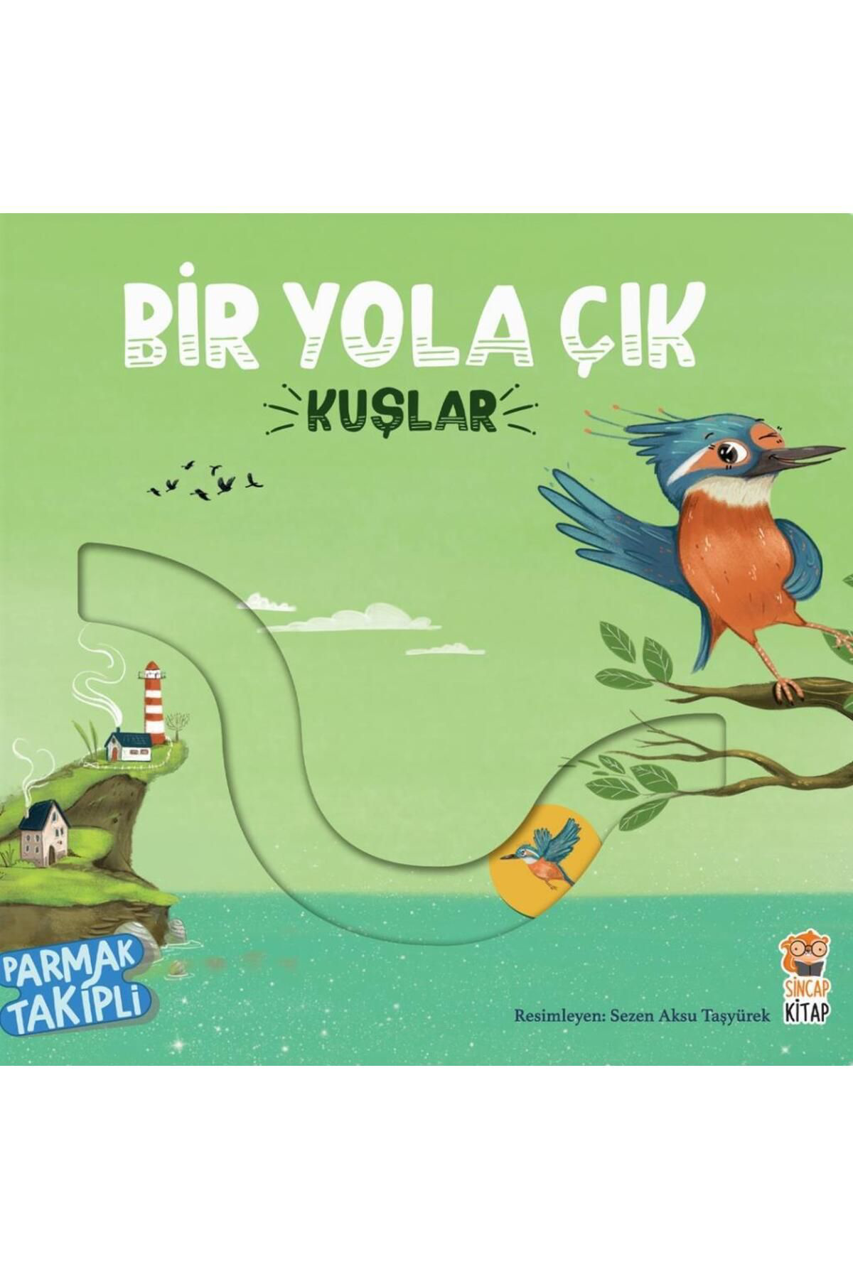 Sincap Kitap Bir Yola Çik Kuşlar
