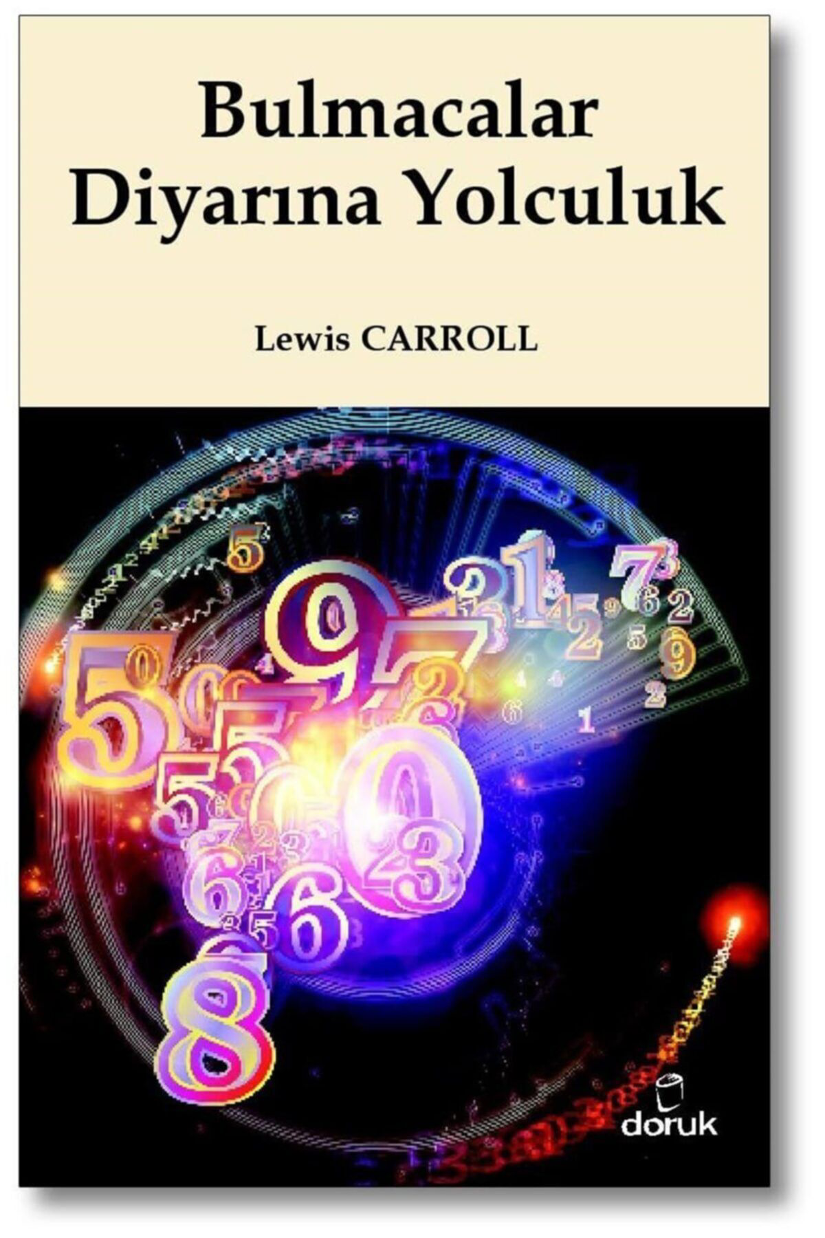 Doruk Yayinlari Bulmacalar Diyarina Yolculuk - Lewis Carroll