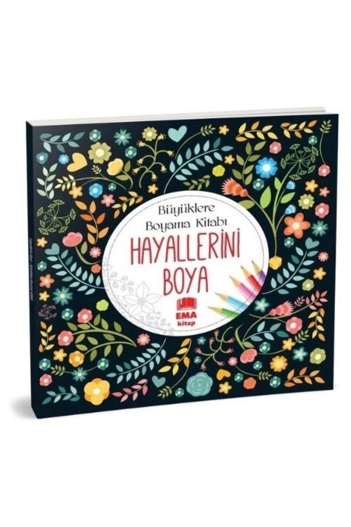Ema Kitap Büyüklere Boyama Kitabi Hayallerini Boya