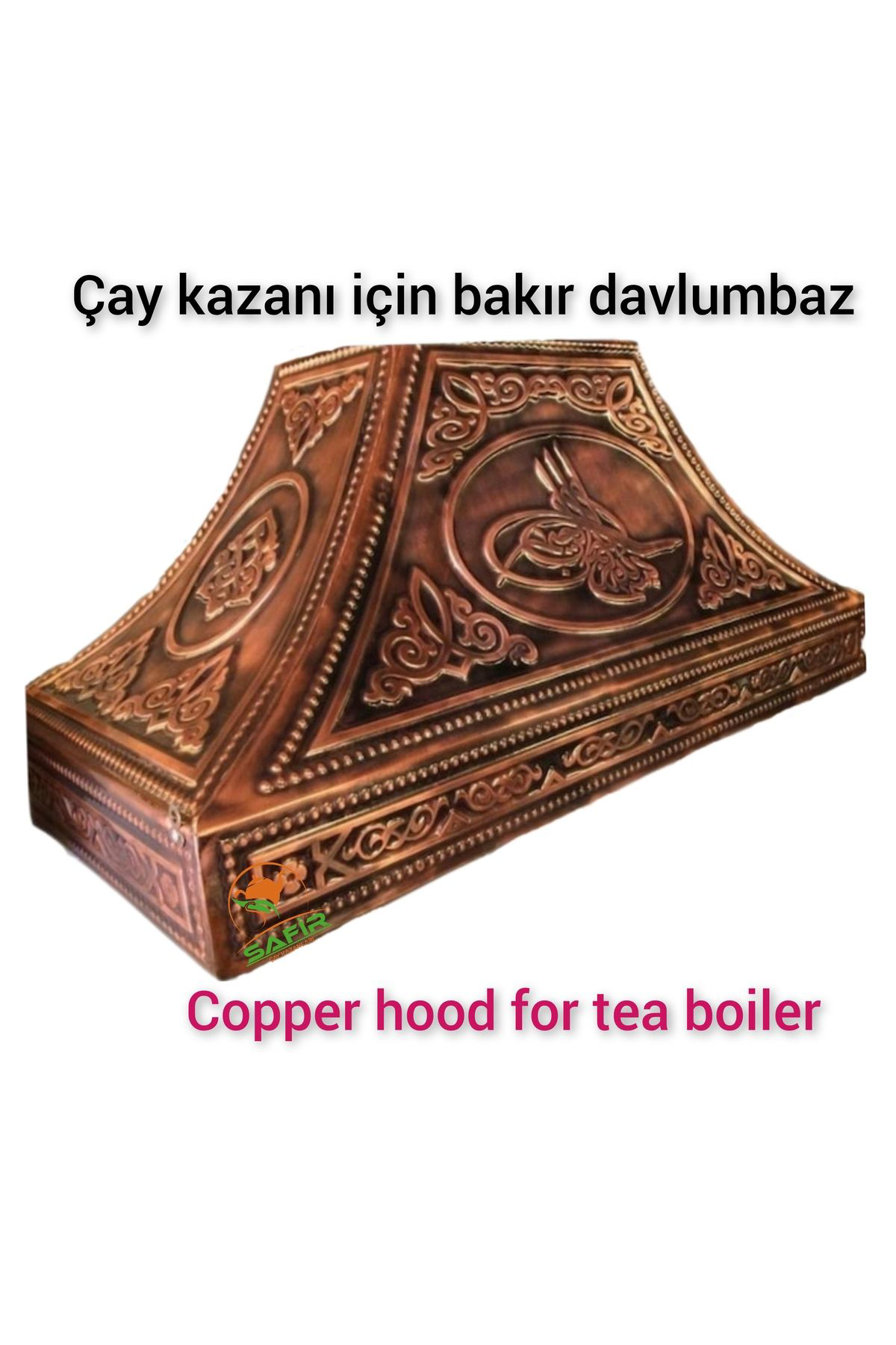 Safir Çay Kazanlari Çay Kazani Davlumbazi 90 Cm Bakir Davlumbaz Osmanli Tuğra Model B