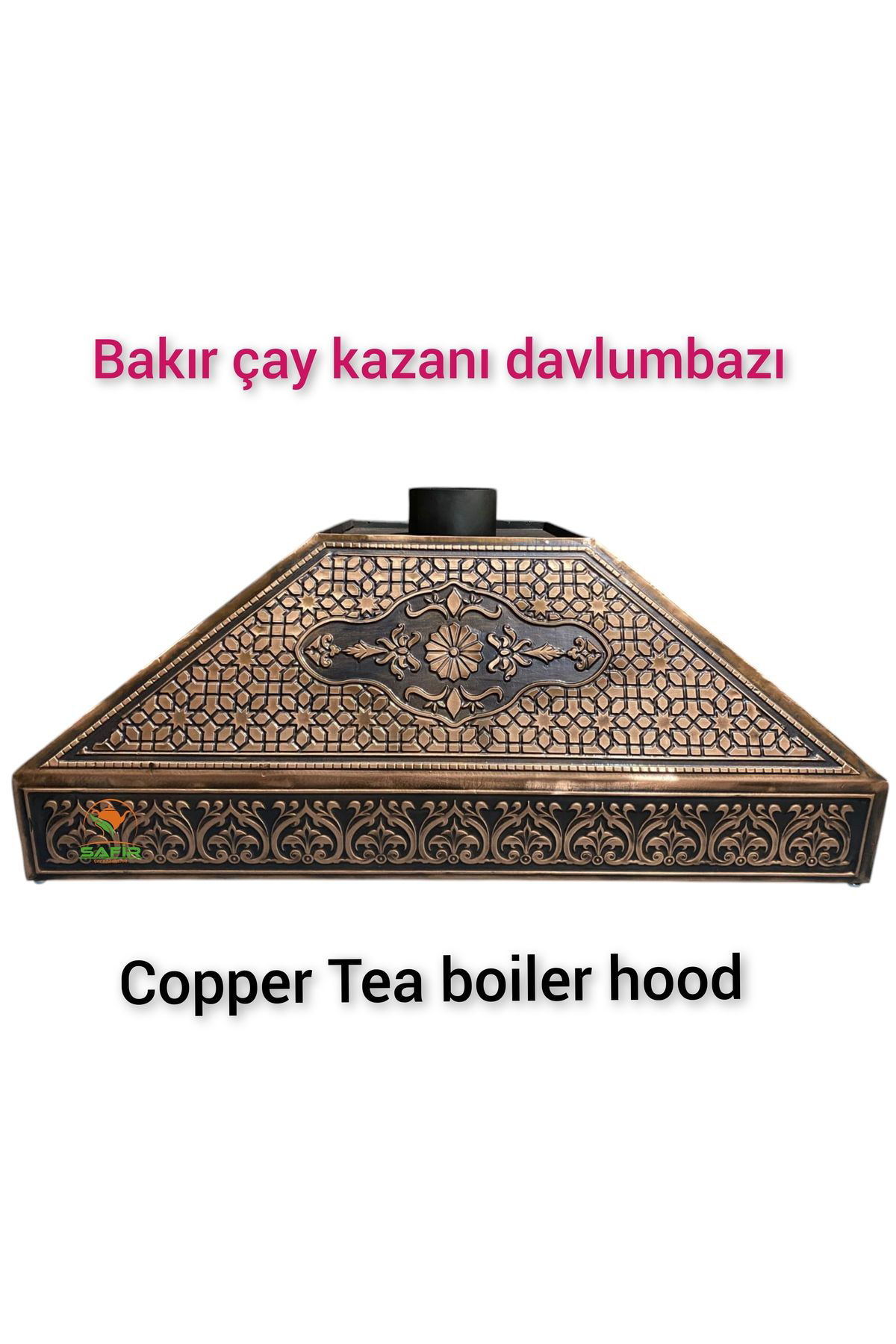 Safir Çay Kazanlari Çay Kazani Davlumbazi Bakir Davlumbaz 90 Cm Klasik Model Bakir Da