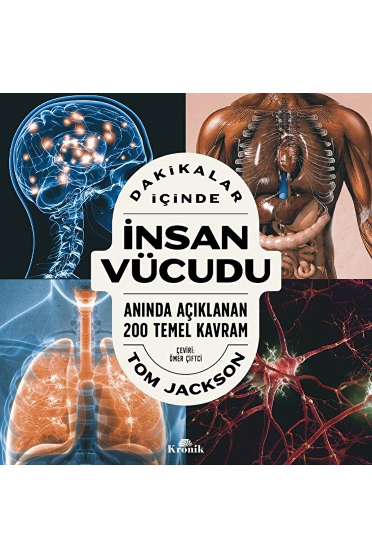 Kronik Kitap Dakikalar İçinde İnsan Vücudu / Tom Jackson / / 9786256774056