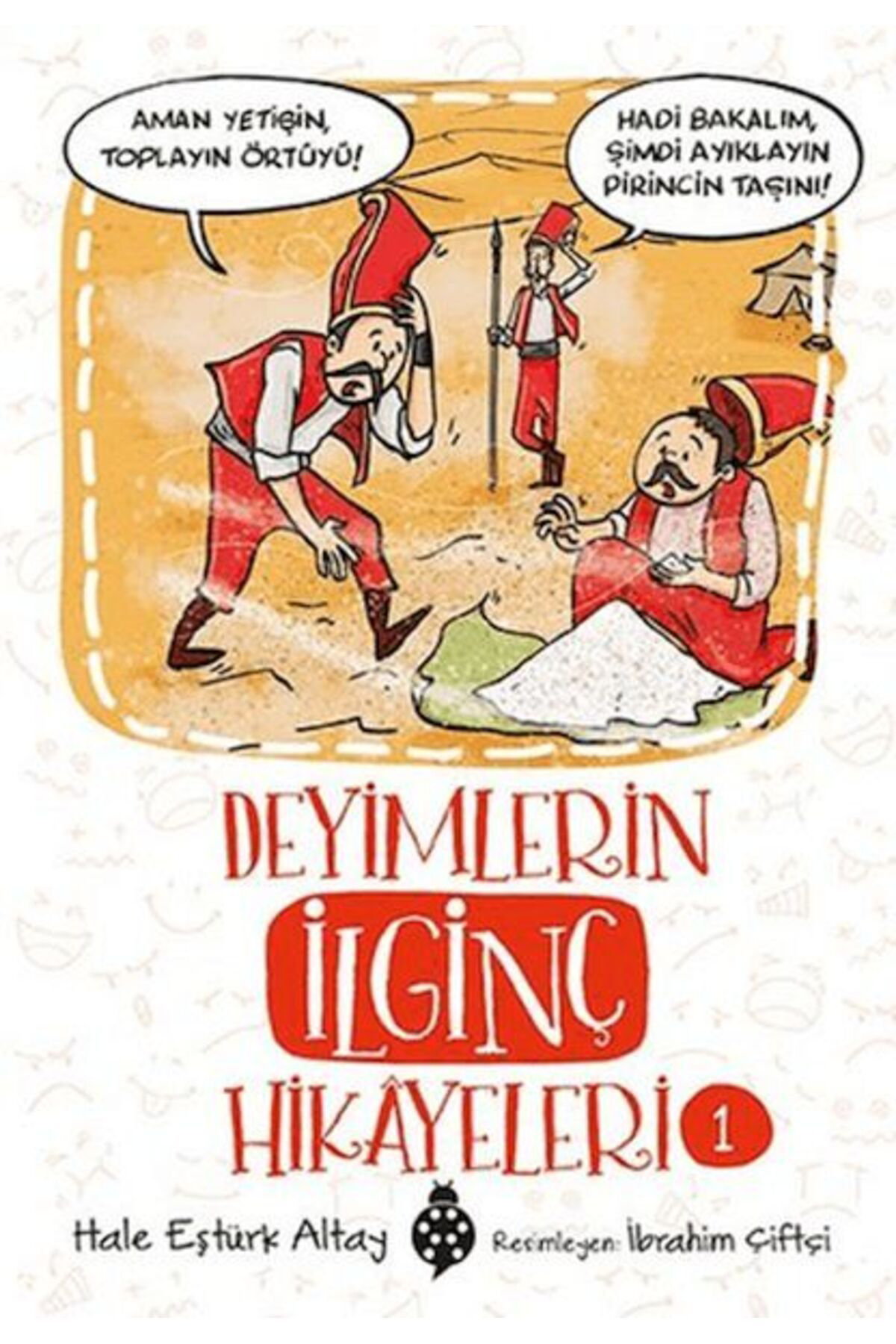 Uğurböceği Deyimlerin İlginç Hikayeleri1