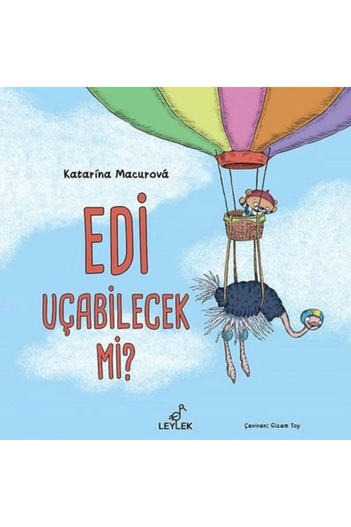 Leylek Çocuk Kitaplari Edi Uçabilecek Mi
