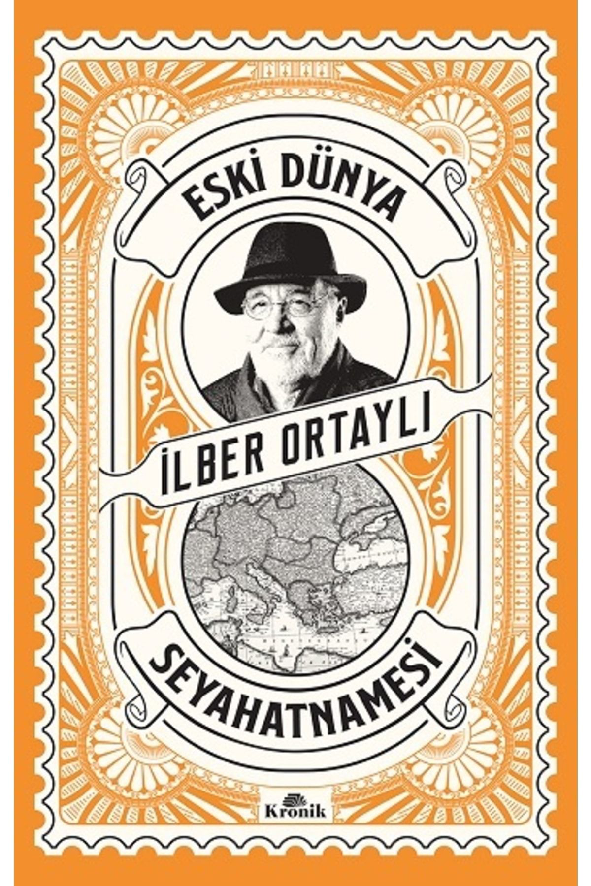Kronik Kitap Eski Dünya Seyahatnamesi - İlber Ortayli 9786057635426