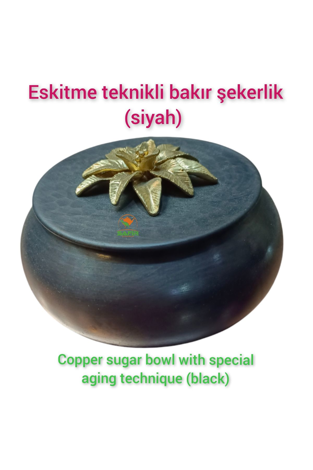 Safir Çay Kazanlari Eskitme Model Dövme Bakir Şekerlik Bakir Şekerdanlik Bakir Lokuml