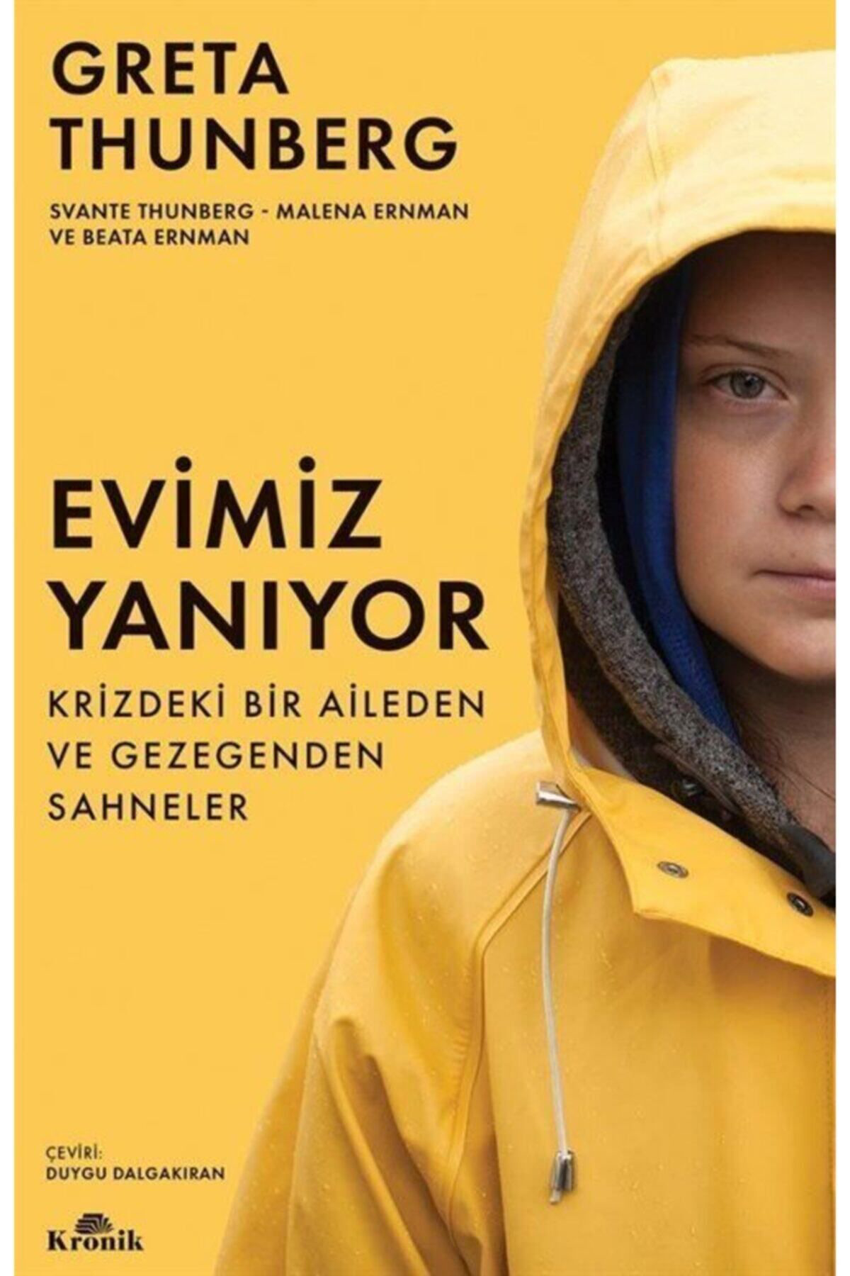 Kronik Kitap Evimiz Yaniyor & Krizdeki Bir Aileden Ve Gezegenden Sahneler