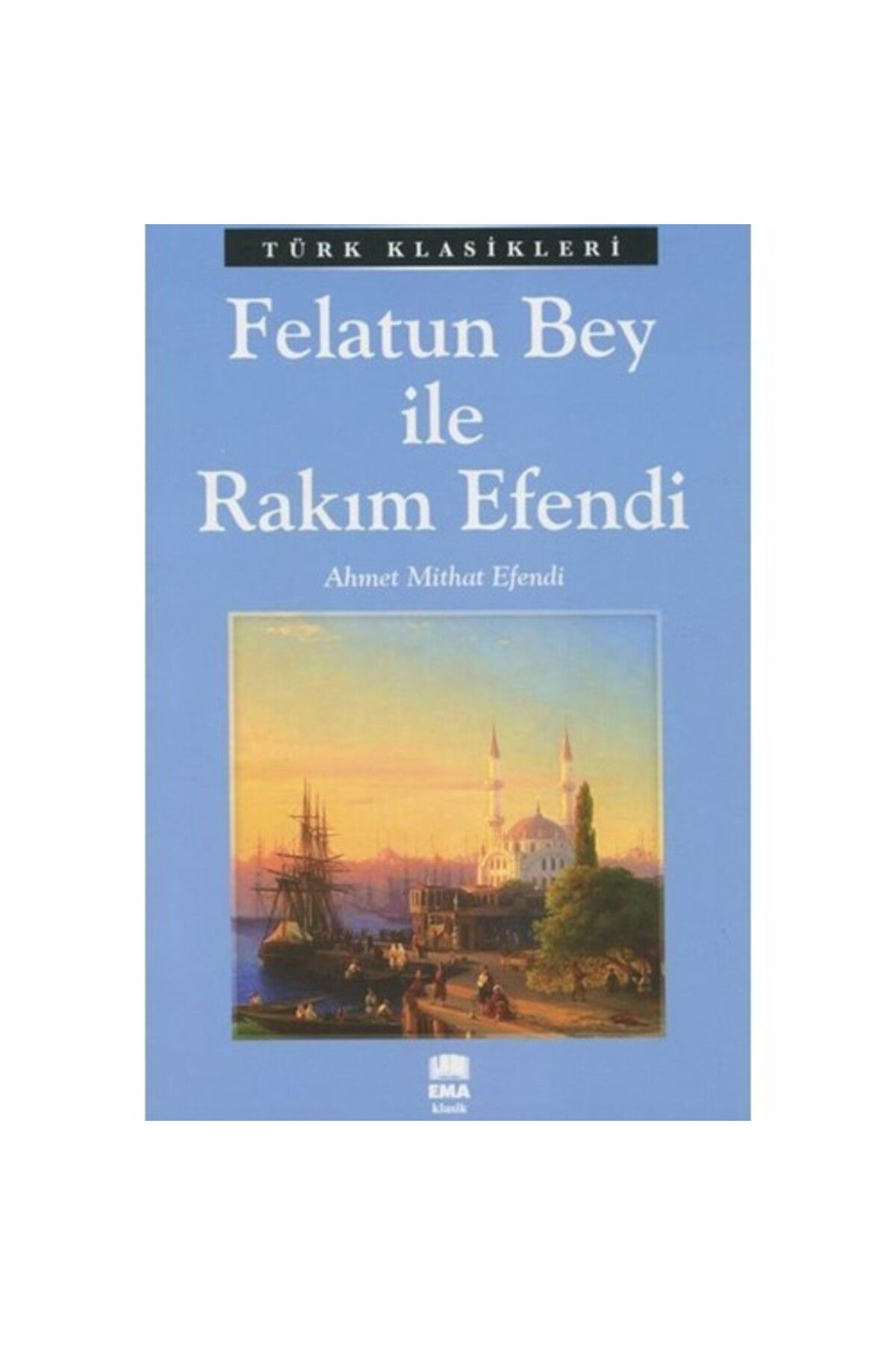 Ema Kitap Felatun Bey İle Rakim Efendi Ema