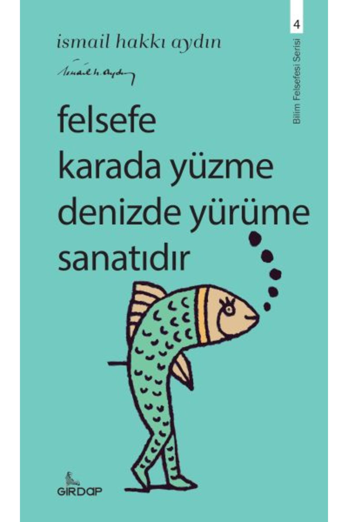Girdap Kitap Felsefe Karada Yüzme Denizde Yürüme Sanatidir