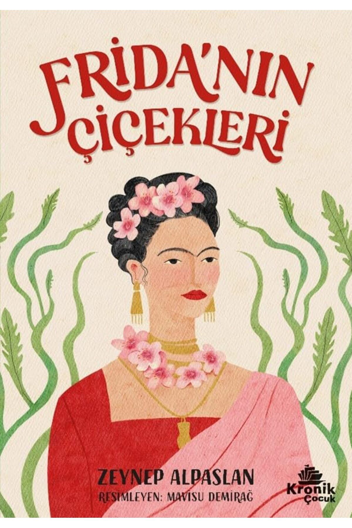 Kronik Kitap Frida’Nin Çiçekleri