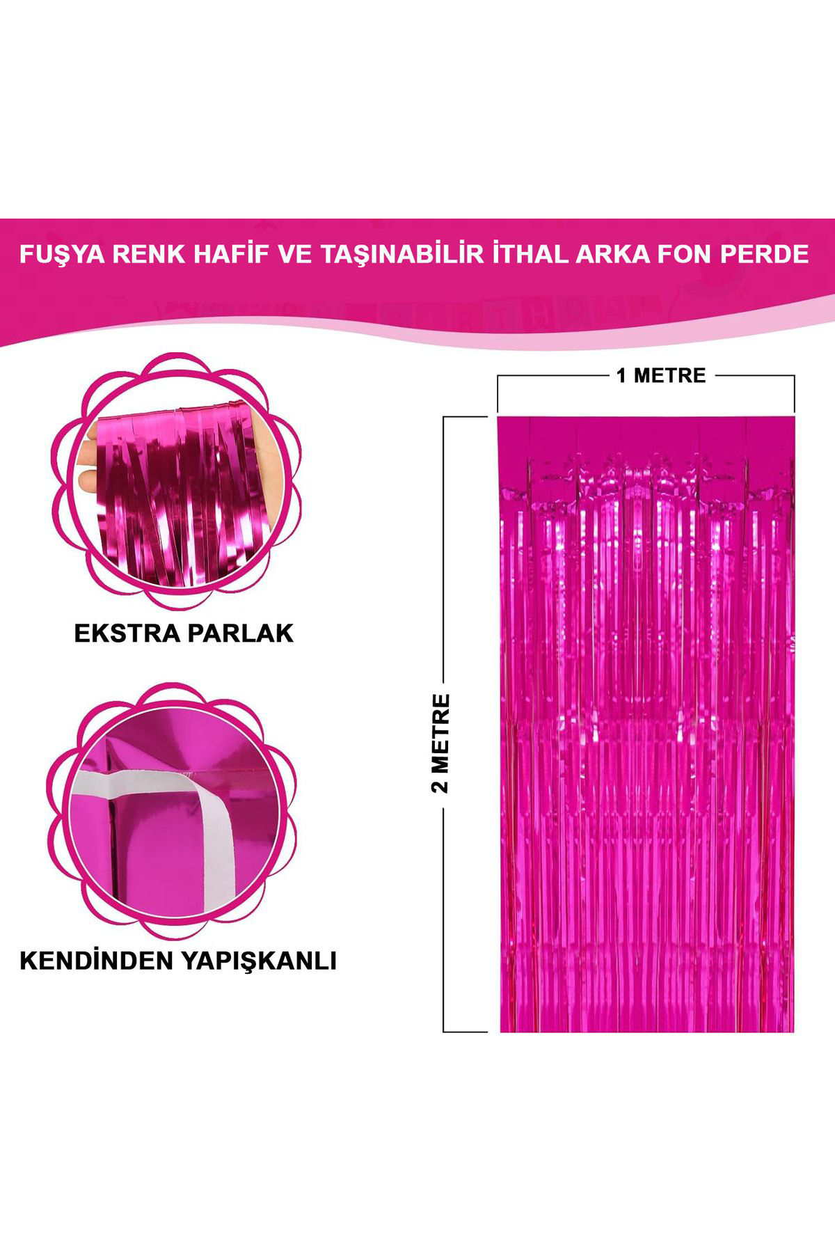 Çerçici Fuşya Renk Ekstra Metalize Parlak Saçakli Arka Fon Perde İthal A