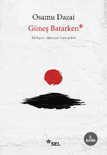 Sel Güneş Batarken - Osamu Dazai