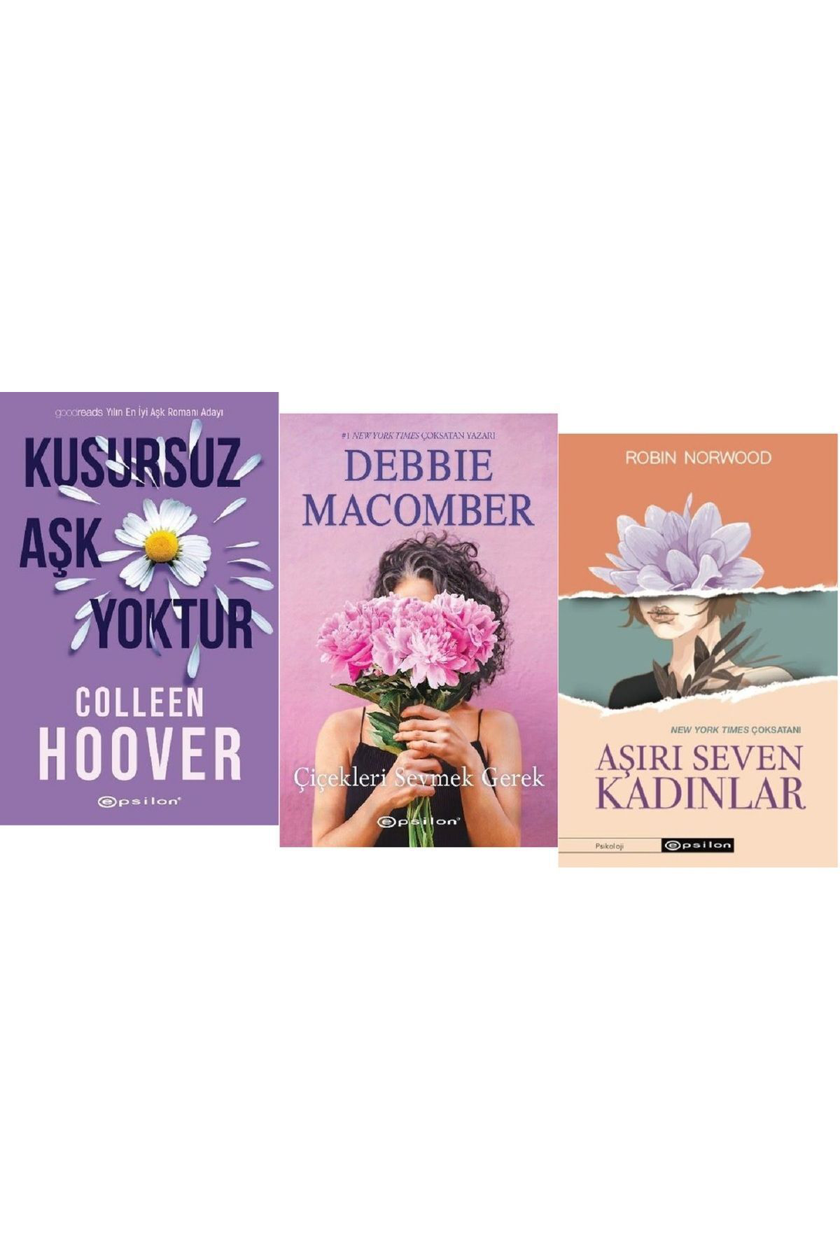 Kusursuz Aşk Yoktur + Çiçekleri Sevmek Gerek + Aşırı Seven Kadınlar / 3 Kitap Set