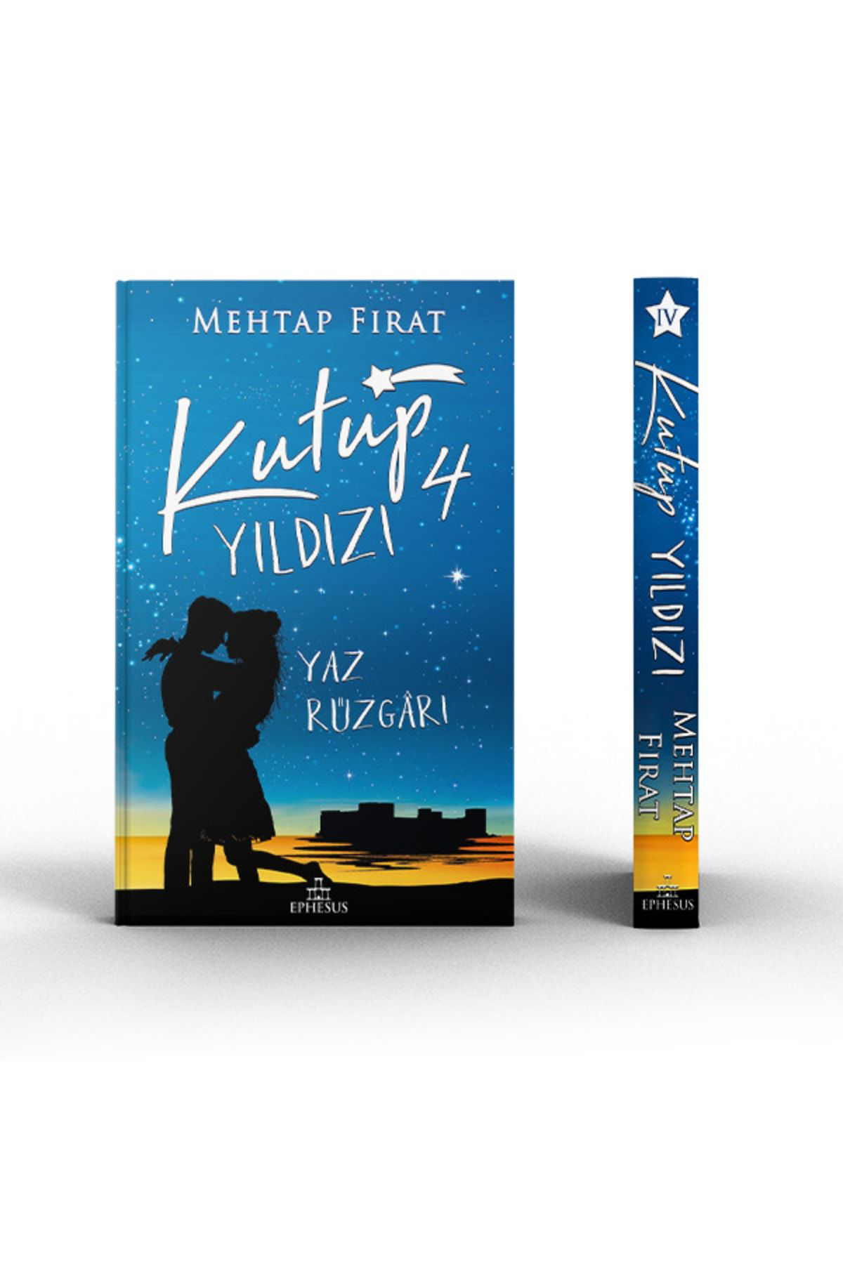 Ephesus Yayinlari Kutup Yildizi 4- Yaz Rüzgari Ciltli Mehtap Firat