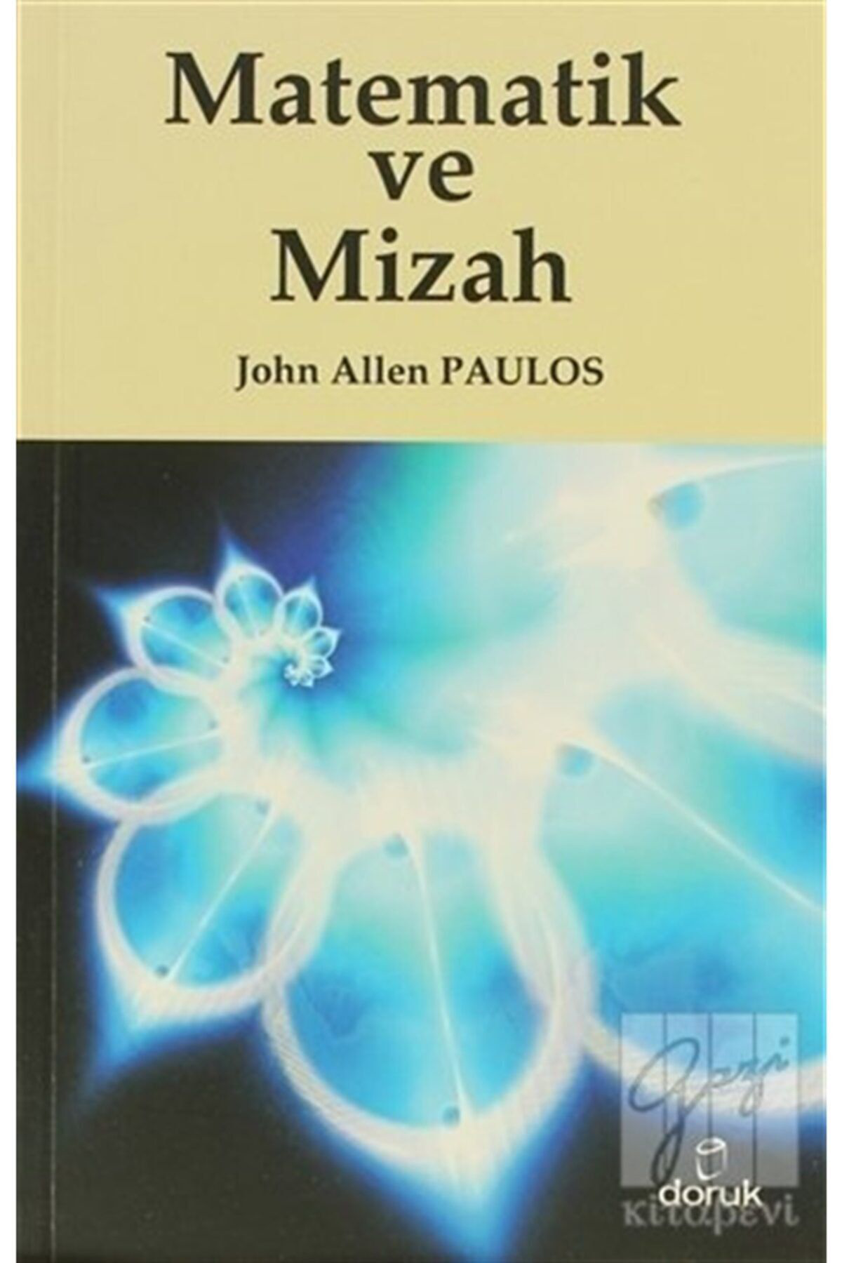Doruk Yayinlari Matematik Ve Mizah / John Allen Paulos / / 9789755534206