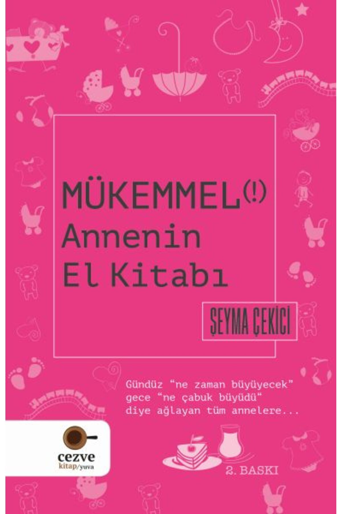 Cezve Çocuk Mükemmel Annenin El Kitabi