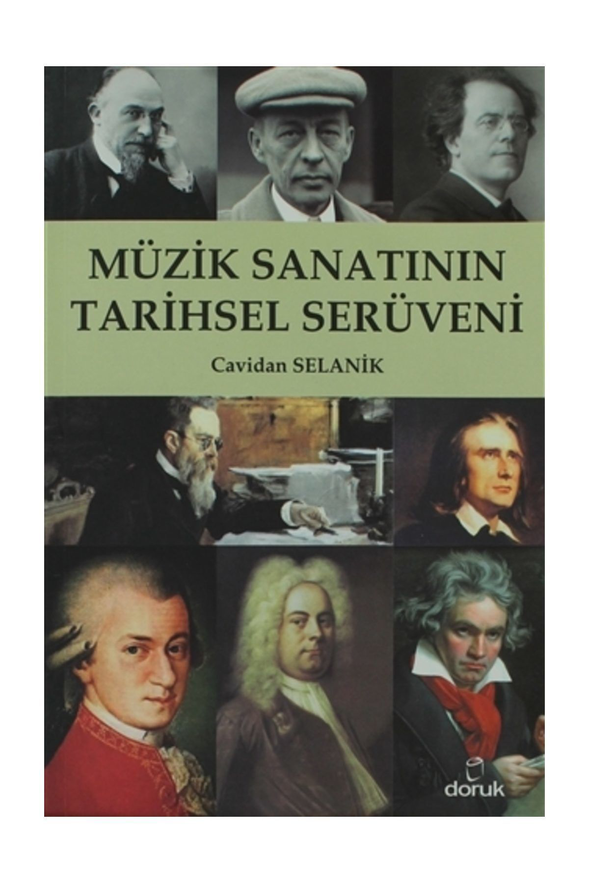 Doruk Yayinlari Müzik Sanatinin Tarihsel Serüveni - Cavidan Selanik