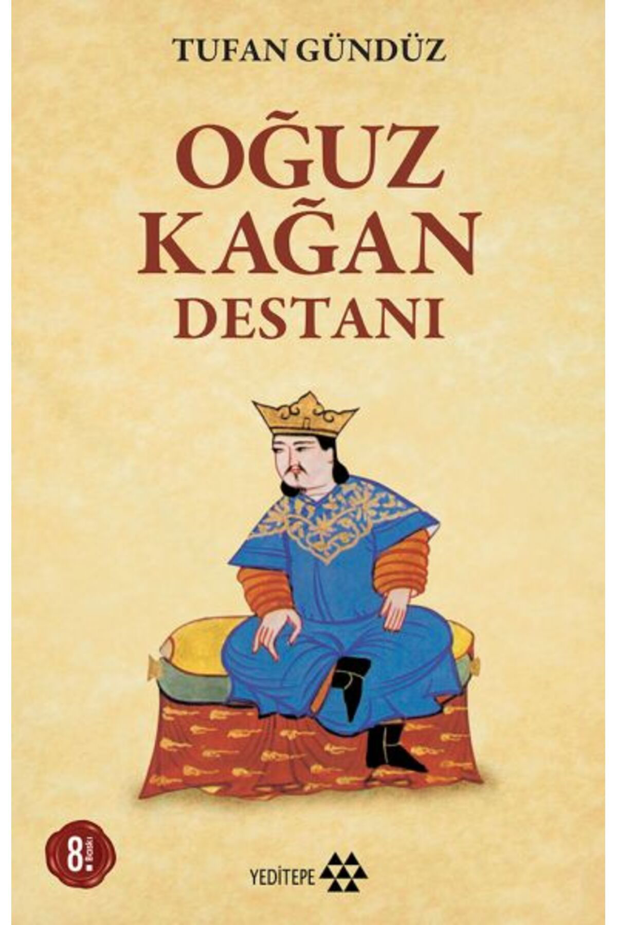 Yeditepe Yayinevi Oğuz Kağan Destani