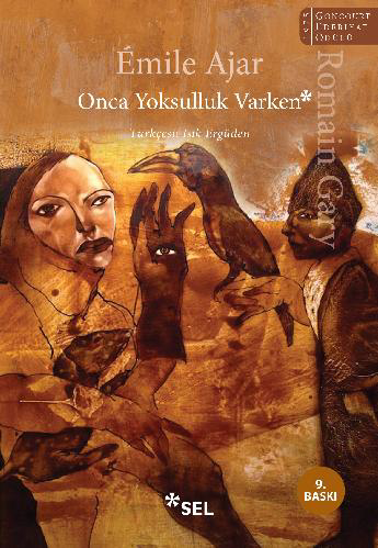 Sel Onca Yoksulluk Varken - Romain Gary / Émile Ajar