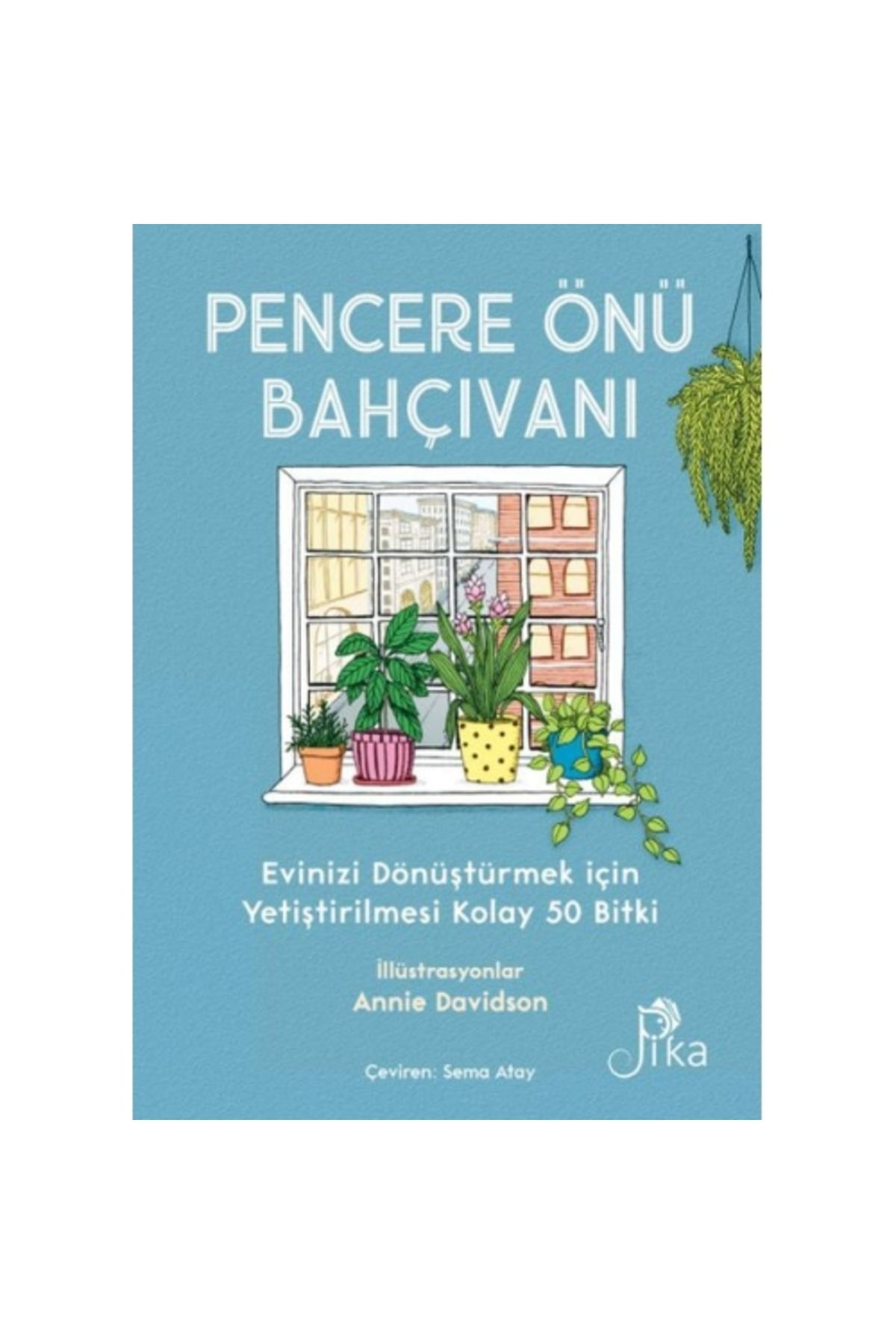 Pika Pencere Önü Bahçivani