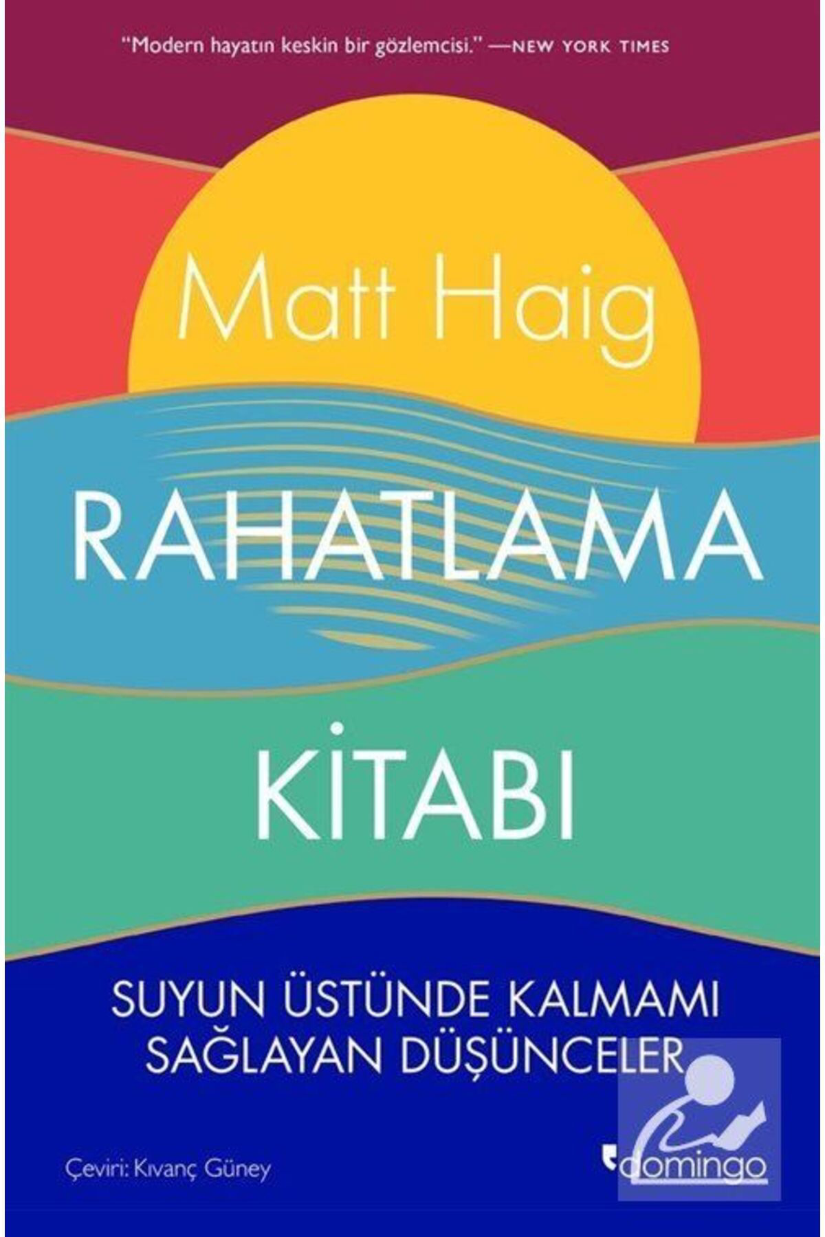 Rahatlama Kitabı & Suyun Üstünde Kalmamı Sağlayan Düşünceler