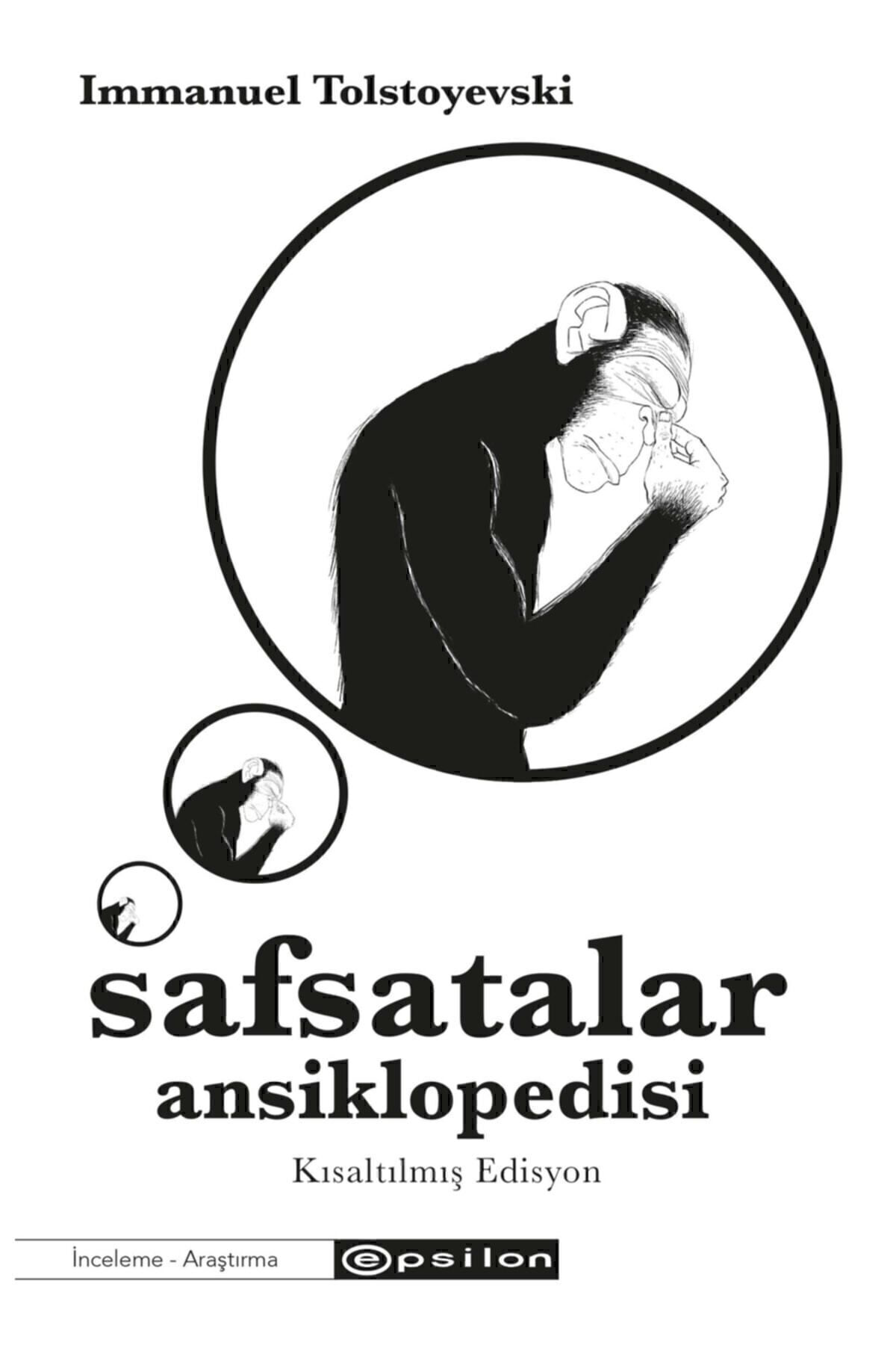 Safsatalar Ansiklopedisi Kısaltılmış Edisyon Immanuel Tolstoyevski