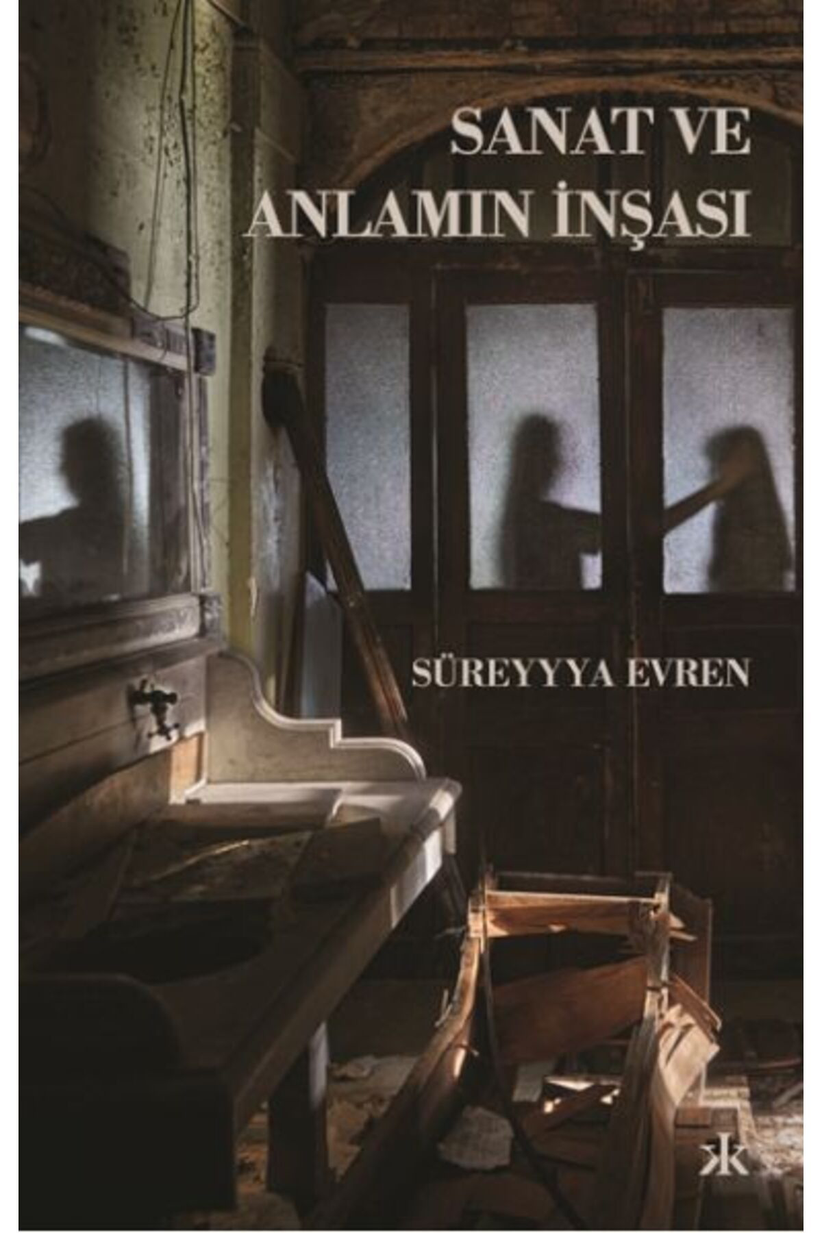 Kafka Yayinevi Sanat Ve Anlamin İnşasi