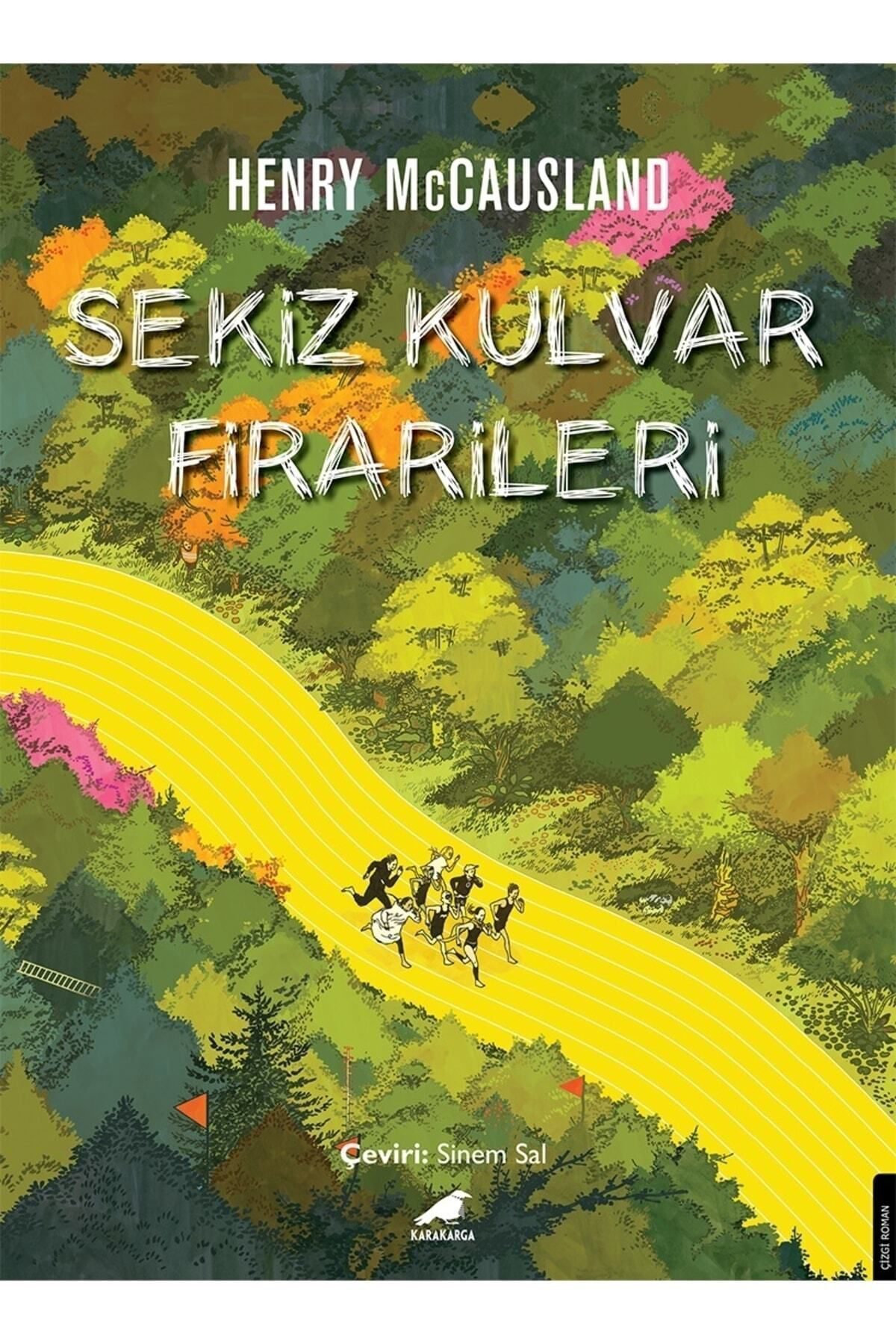 Sekiz Kulvar Firarileri