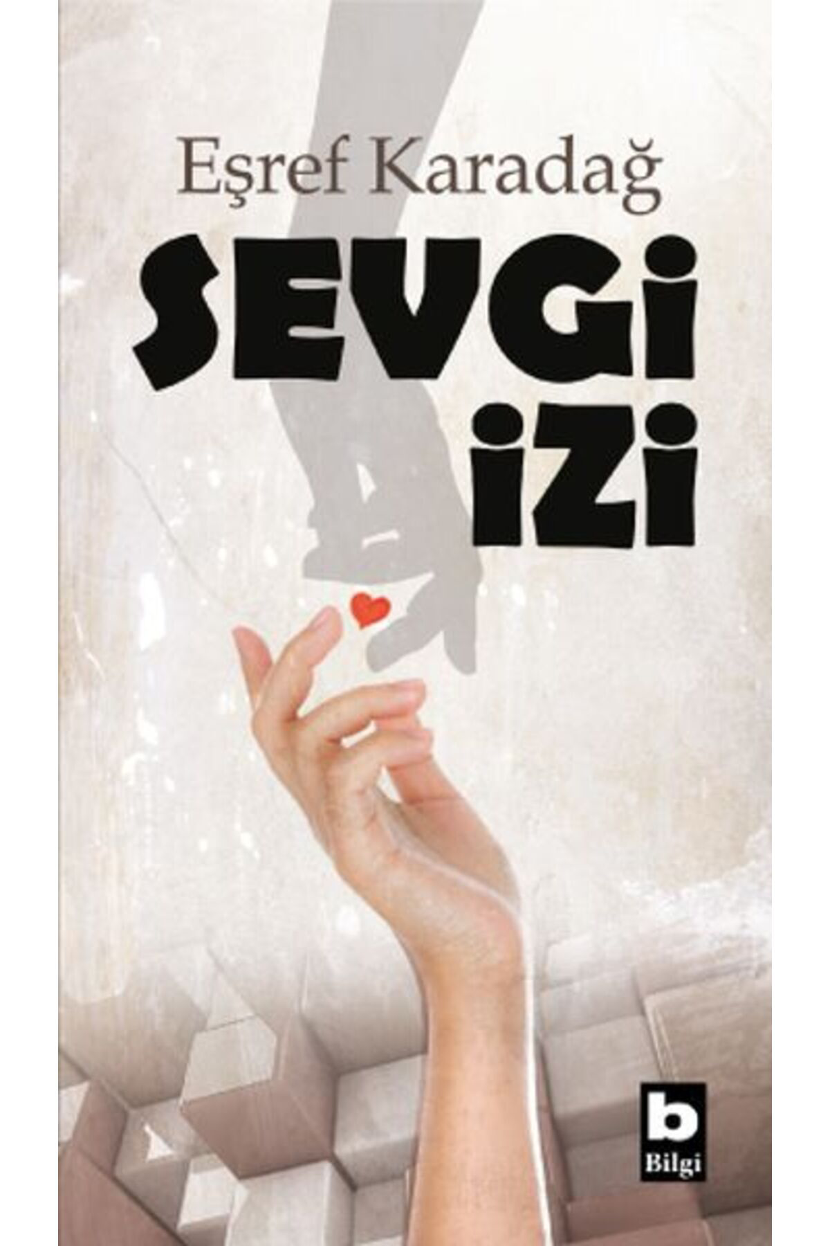 Bilgi Yayinevi Çocuk Kitaplari Sevgi İzi
