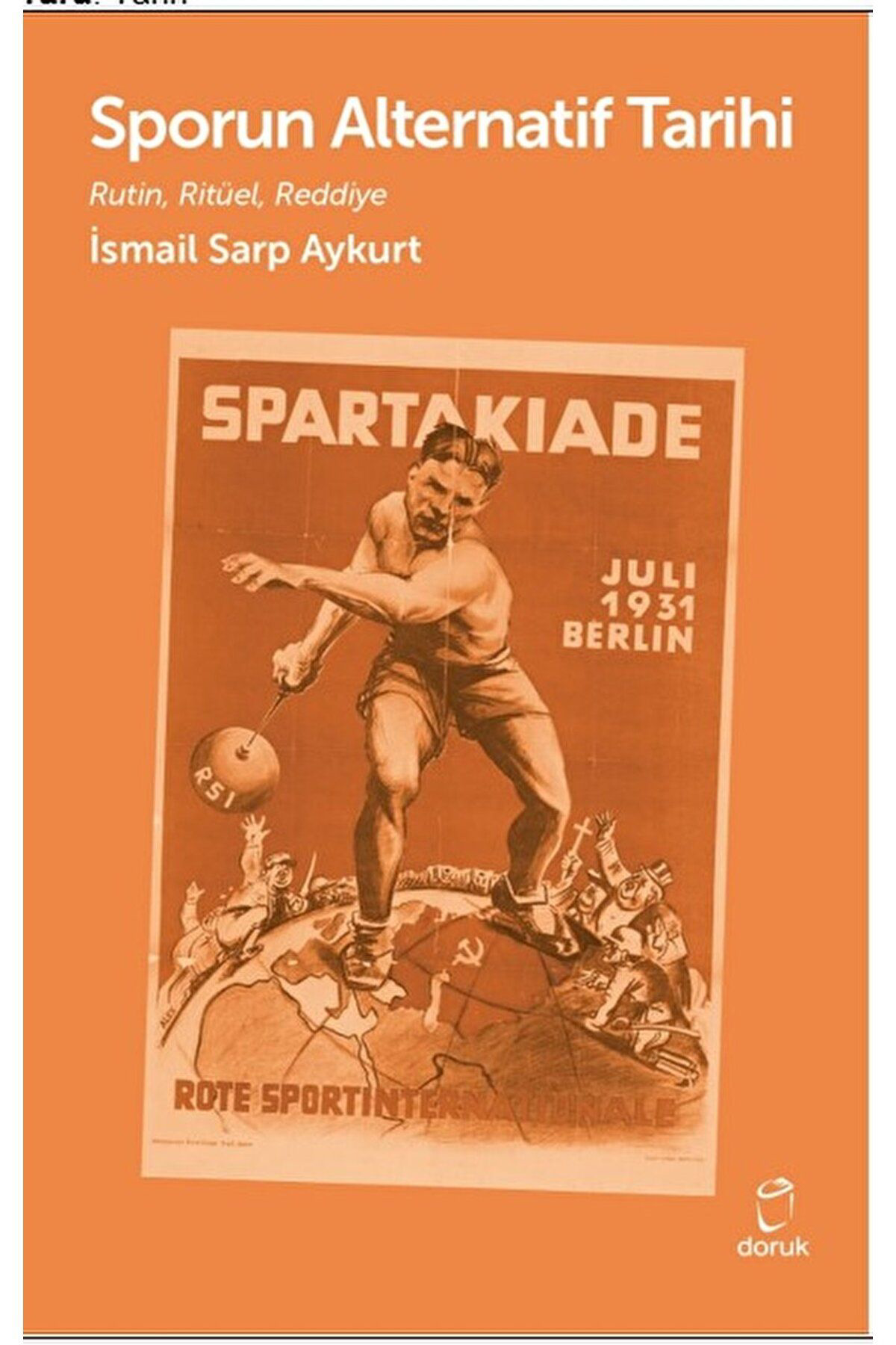 Doruk Yayinlari Sporun Alternatif Tarihi / İsmail Sarp Aykurt /  /