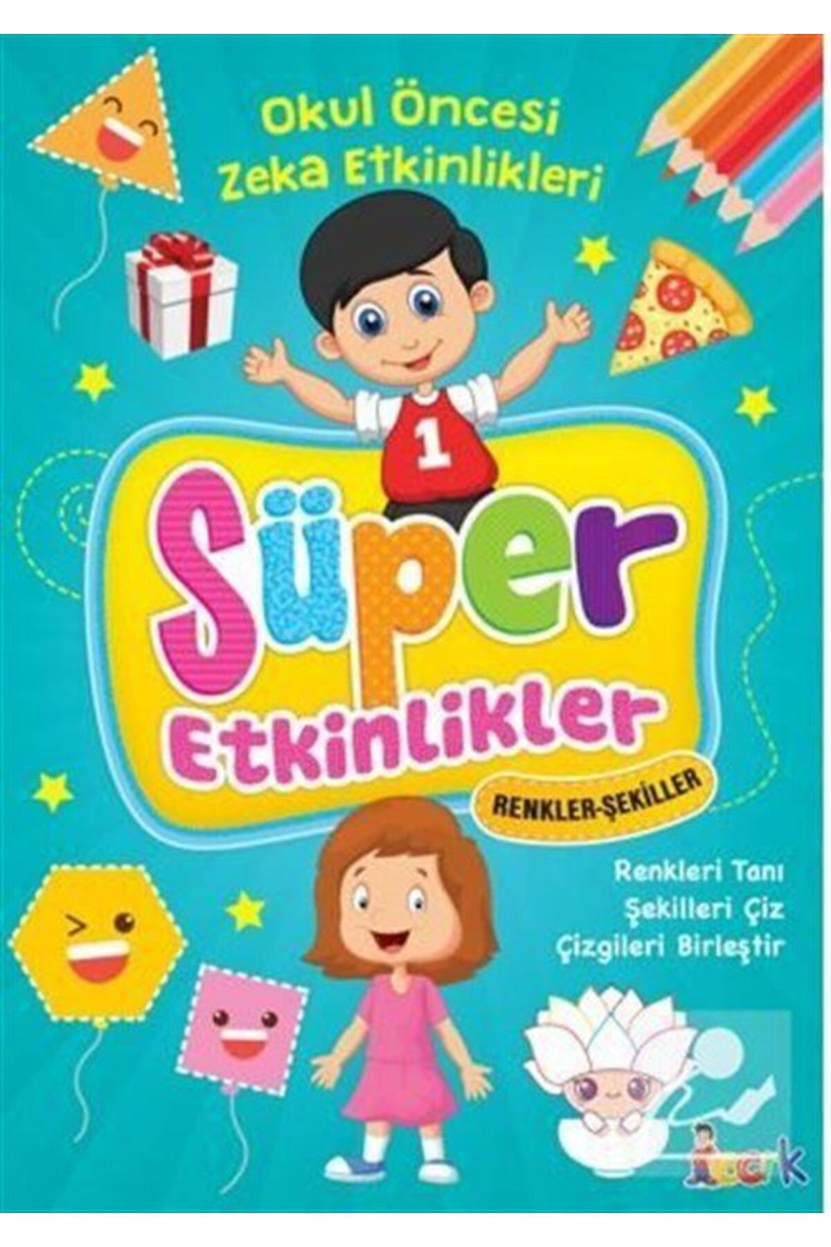 Bicirik Yayinlari Süper Etkinlikler - Renkler Şekiller