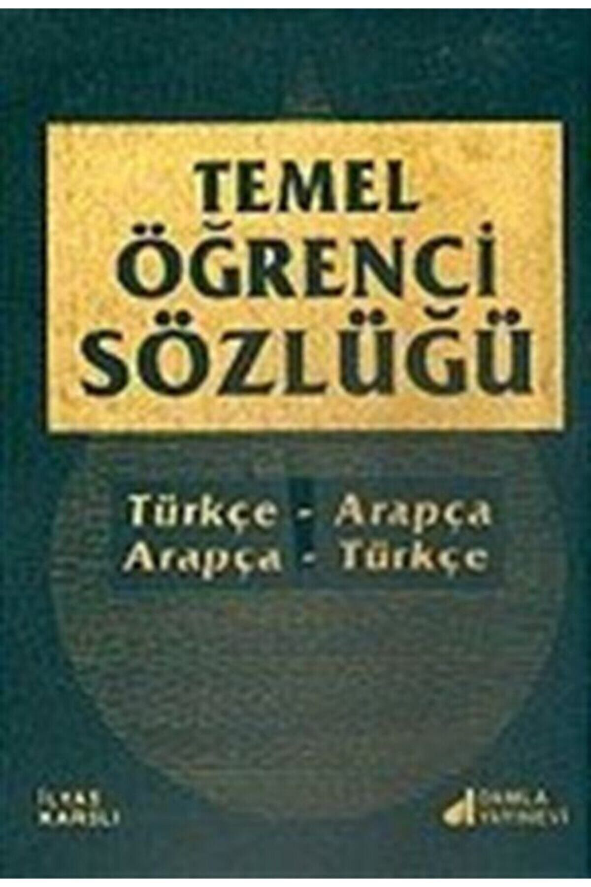 Damla Yayinevi Temel Öğrenci Sözlüğü / Arapça-Türkçe/Türkçe-Arapça Sözlük