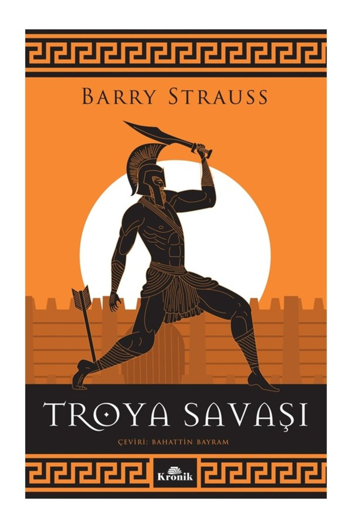Kronik Kitap Troya Savaşi - Barry Strauss 9786257631570