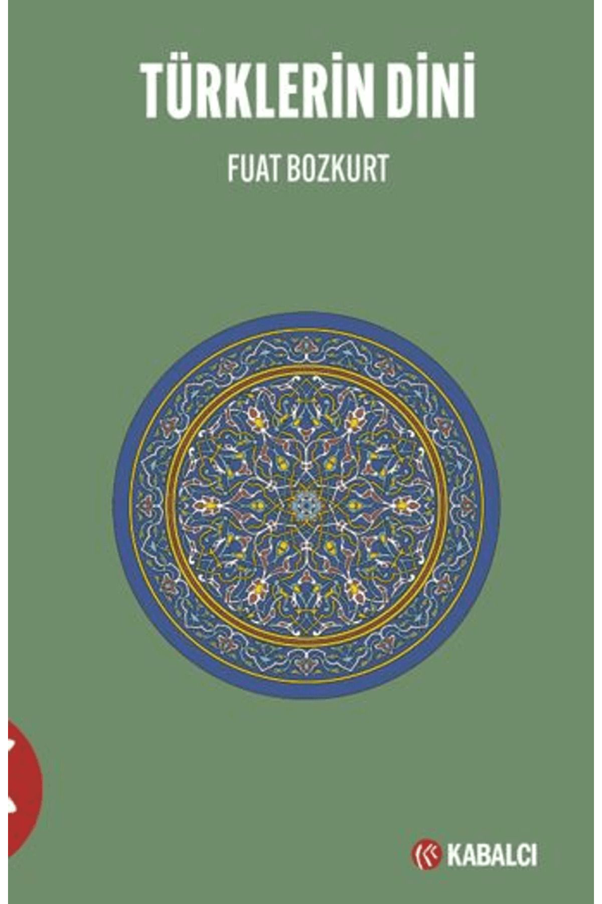 Kabalci Yayinevi Türklerin Dini / Fuat Bozkurt /  - Doruk Yayinlar