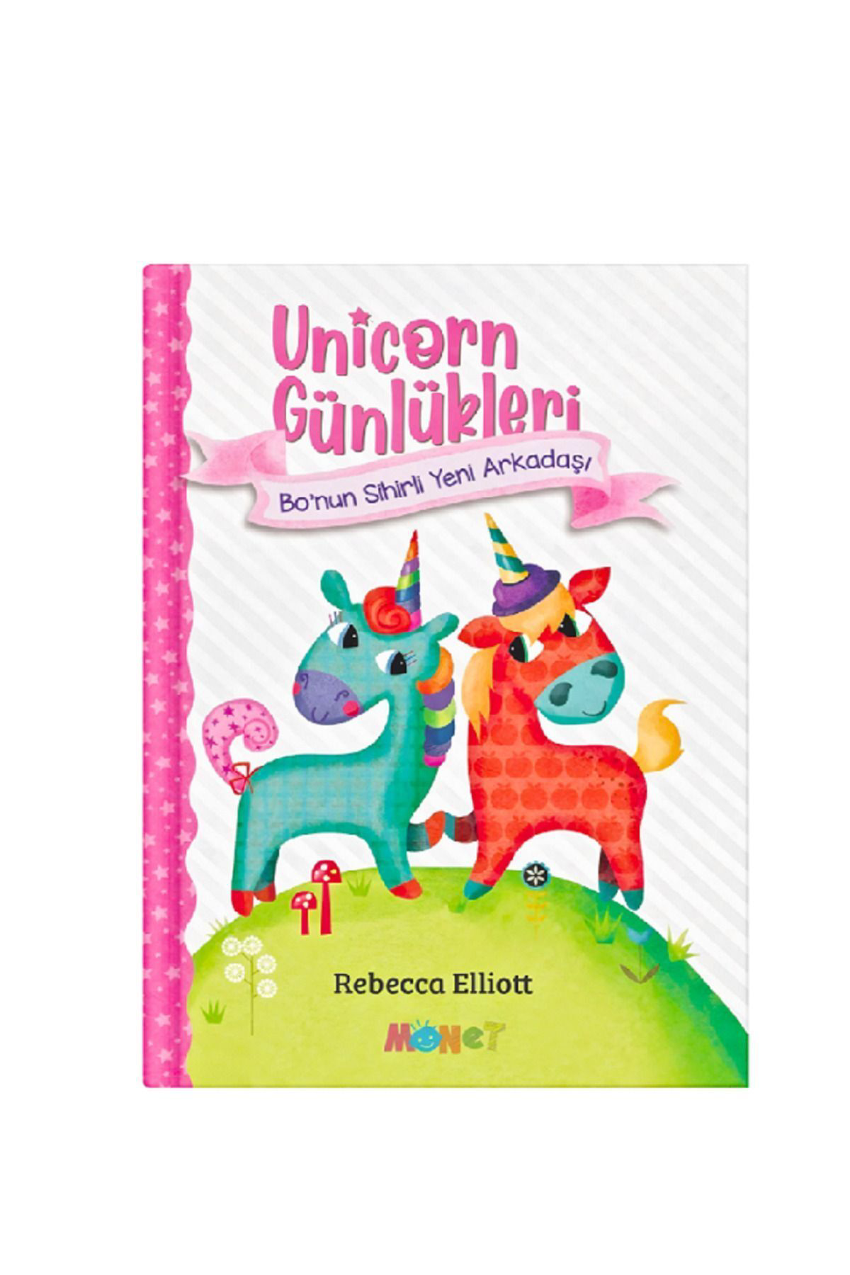 Monet Unicorn Günlükleri - Bo’Nun Sihirli Yeni Arkadaşi