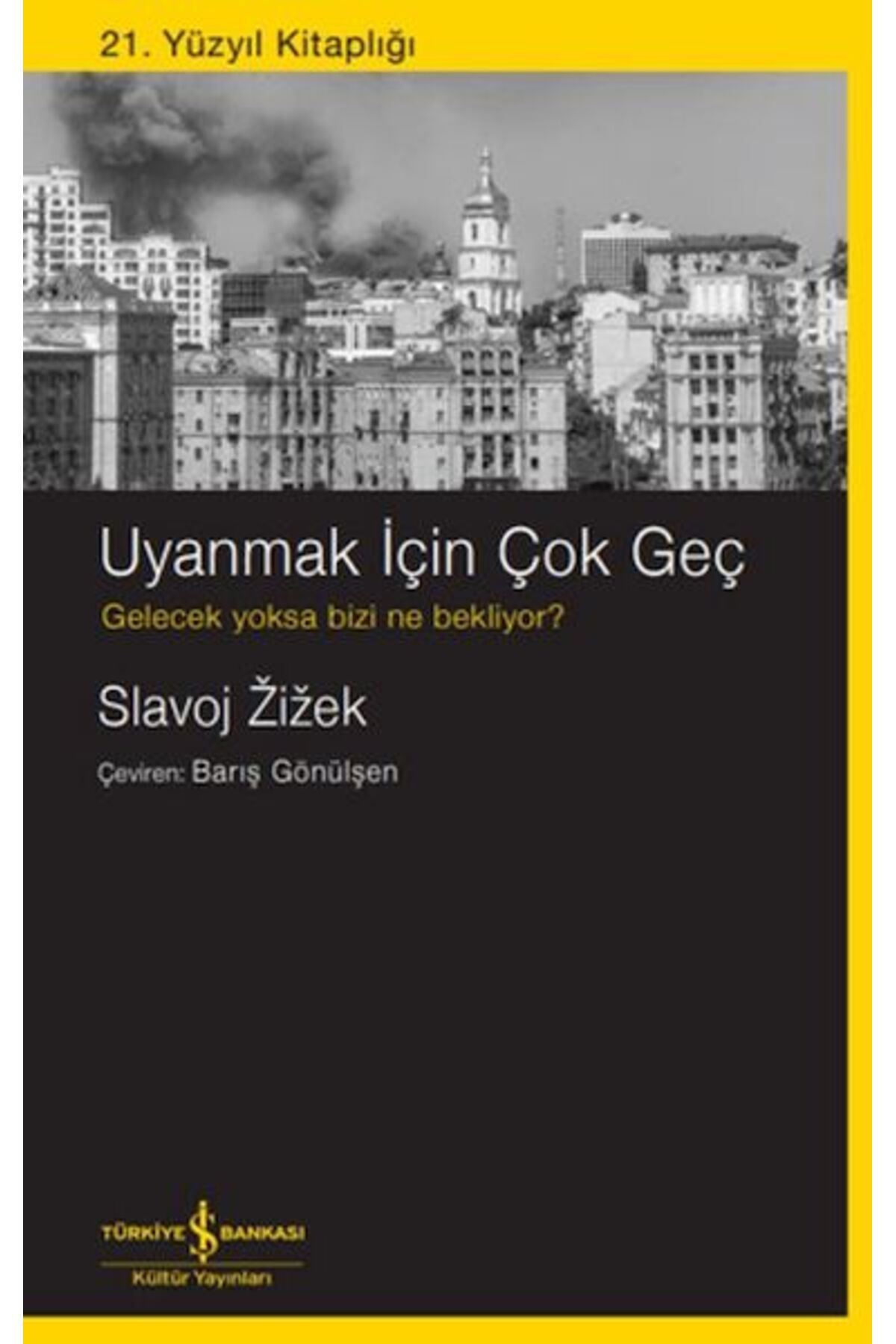 Destek Yayinlari Uyanmak İçin Çok Geç