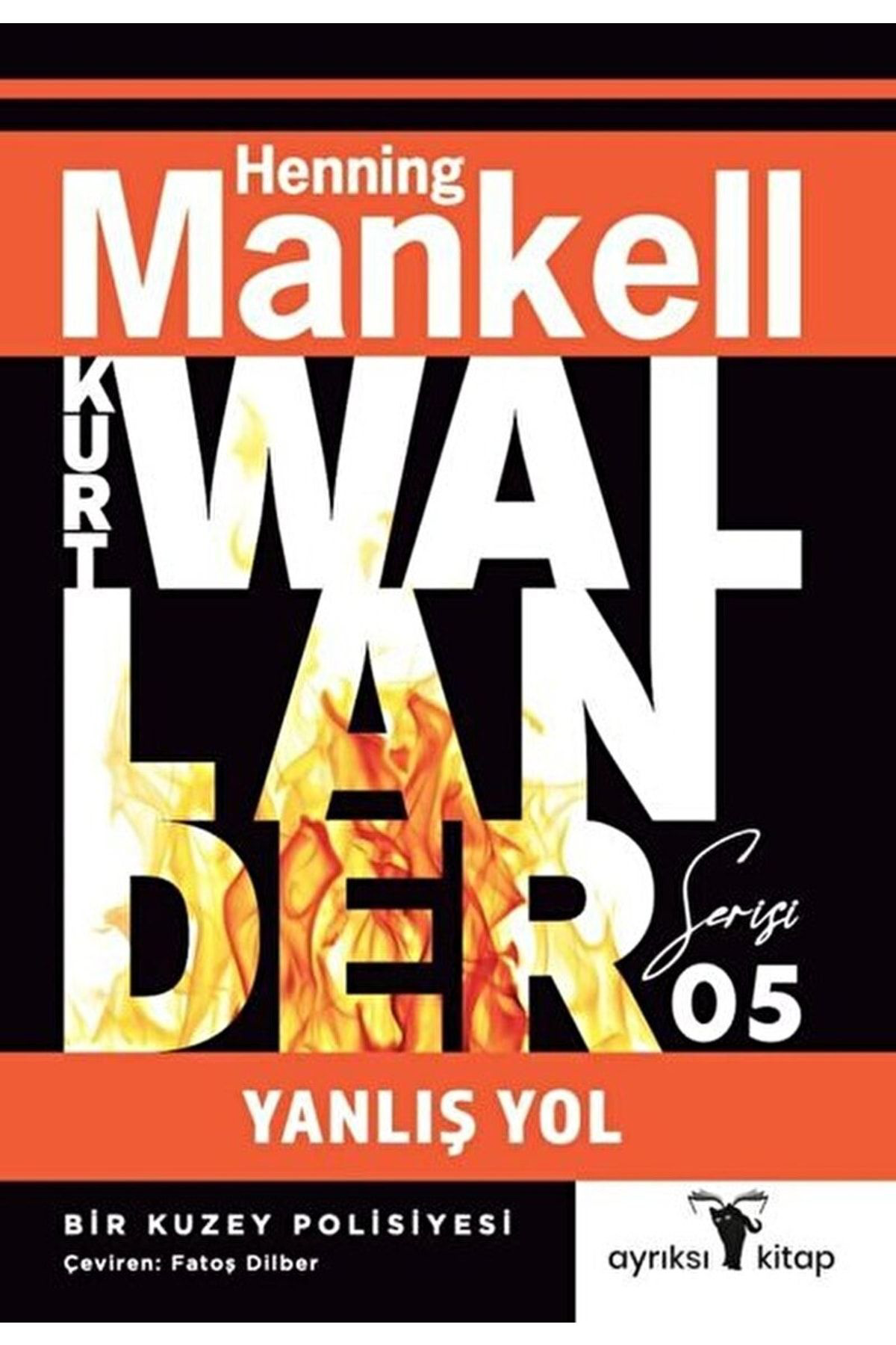 Ayriksi Kitap Yanliş Yol / Henning Mankell / / 9786057085511