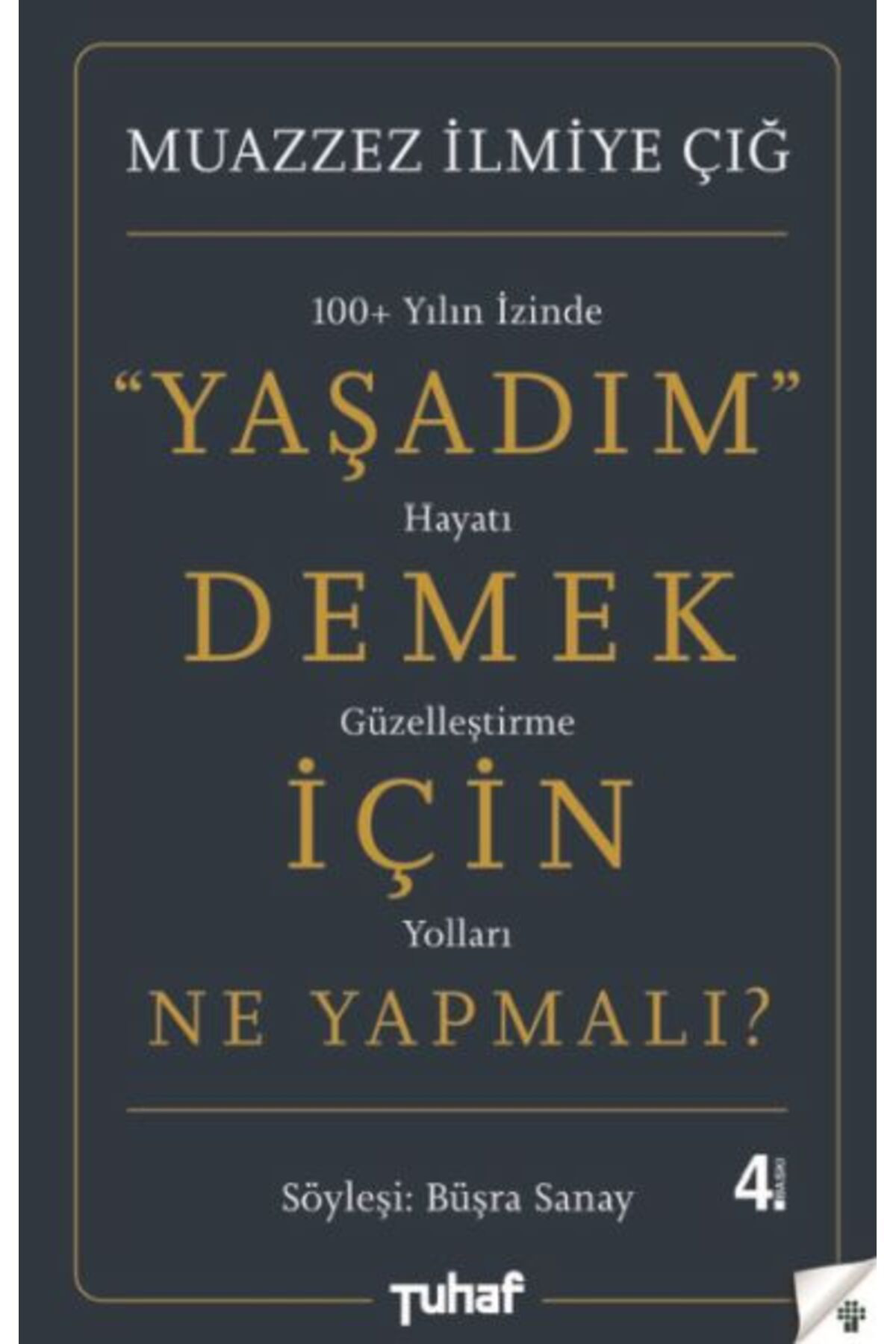 Tuhaf Yaşadim Demek İçin Ne Yapmali