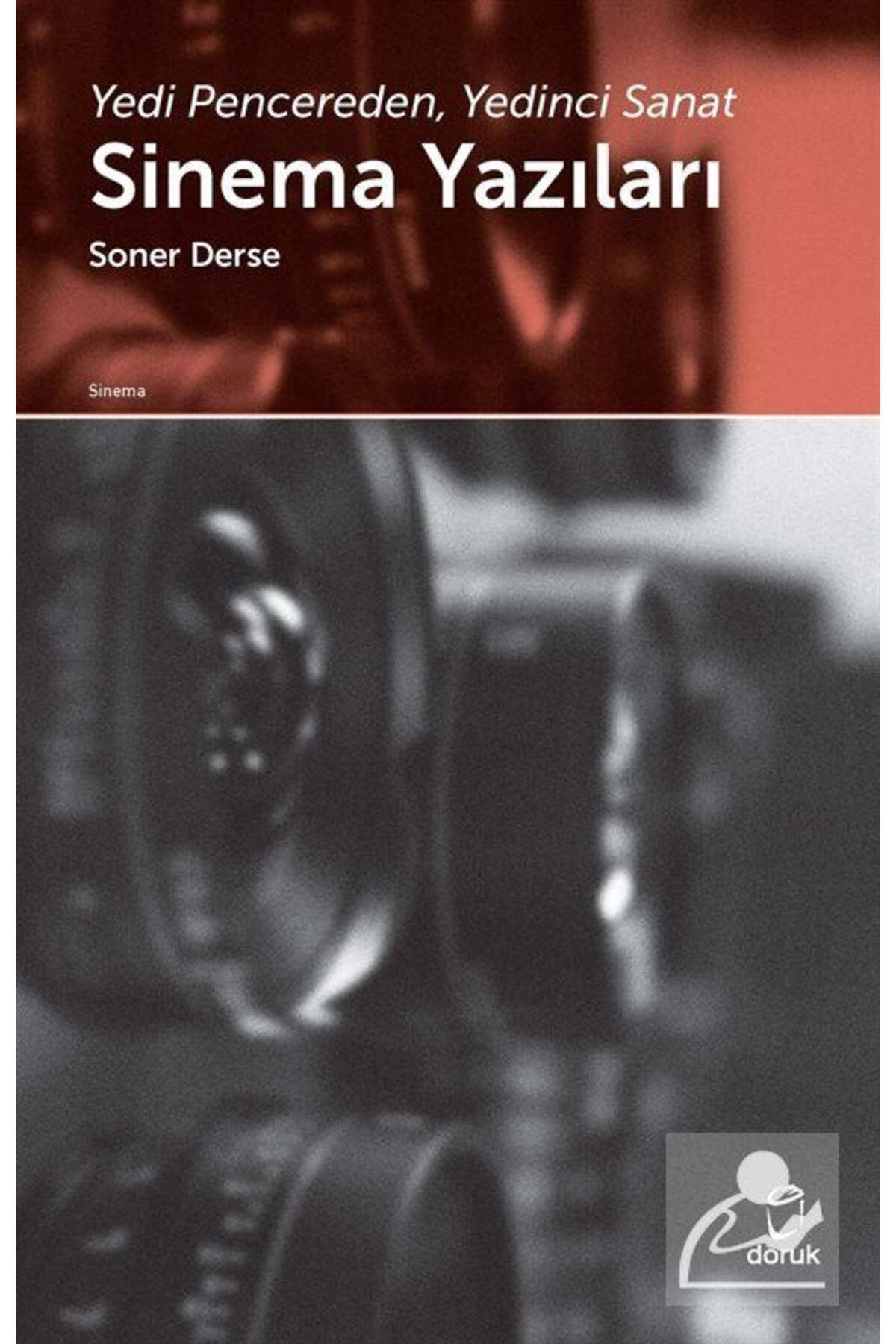 Doruk Yayinlari Yedi Pencereden, Yedinci Sanat Sinema Yazilari