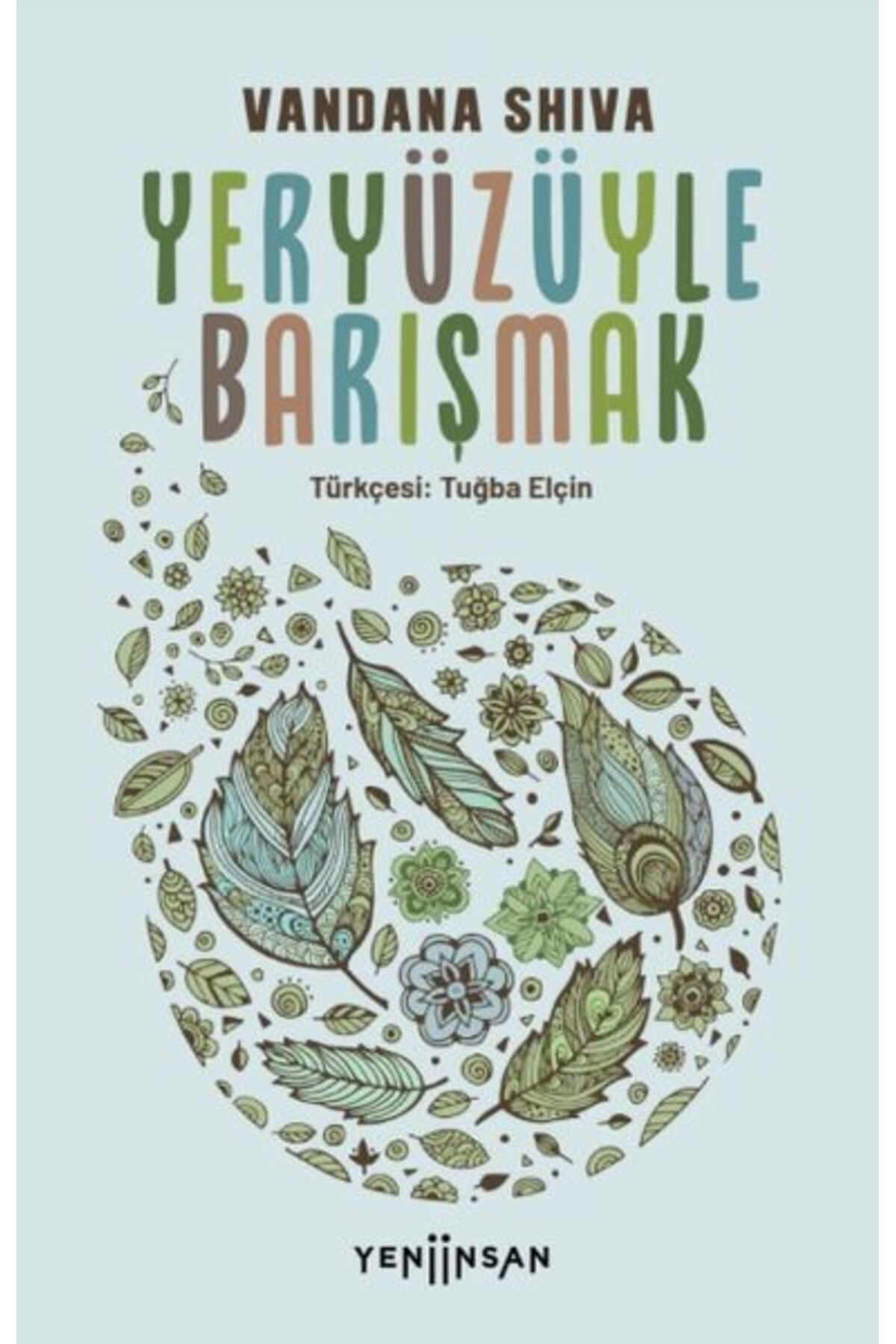 Yeni İnsan Yayinevi Yeryüzüyle Barişmak