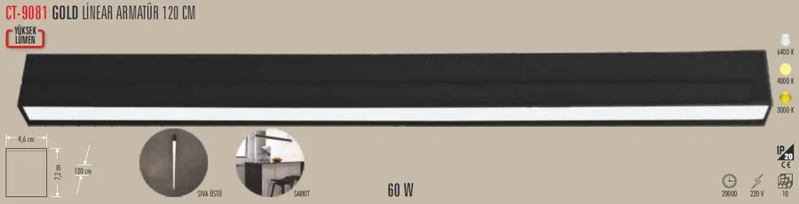 1 Adet CATA CT 9081 60W 120Cm Linear Armatür 4000K Ilık Beyaz