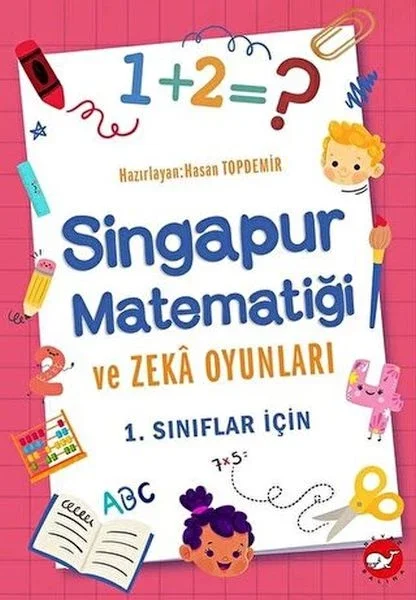 1. Sınıflar İçin Singapur Matematiği ve Zeka Oyunları Fiyatı, Yorumları ve Özellikleri