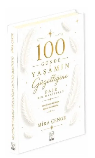100 Günde Yaşamın Güzelliğine Dair Bir Manifesto Fiyatı, Yorumları ve Özellikleri