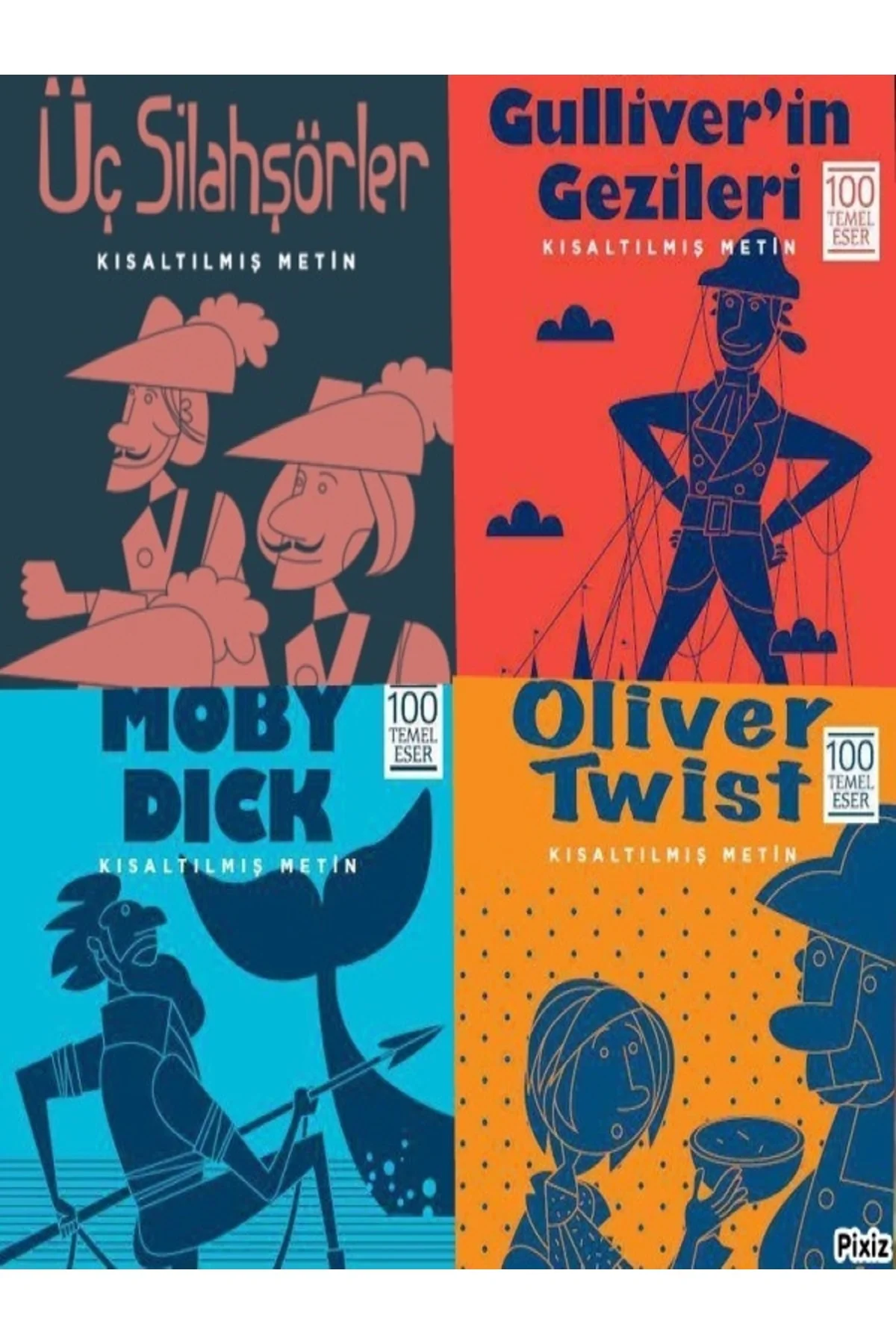100 Temel Eser Üç Silahşörler/gulliver'in Gezileri/moby Dick/oliv