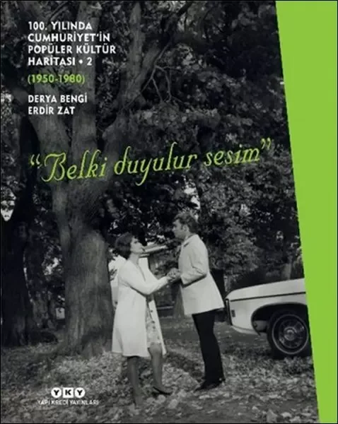 100. Yılında Cumhuriyet’in Popüler Kültür Haritası 2 (1950-1980) 