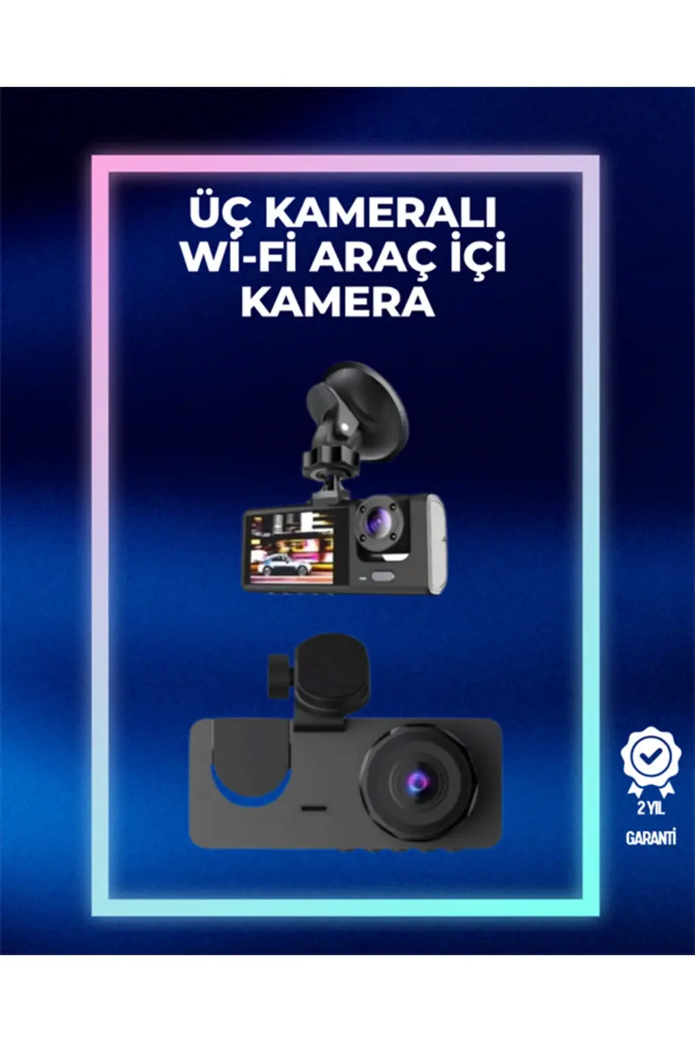 1080p Ön + 720p Arka & İç Kamera – Suya Dayanıklı Araç Güvenlik K