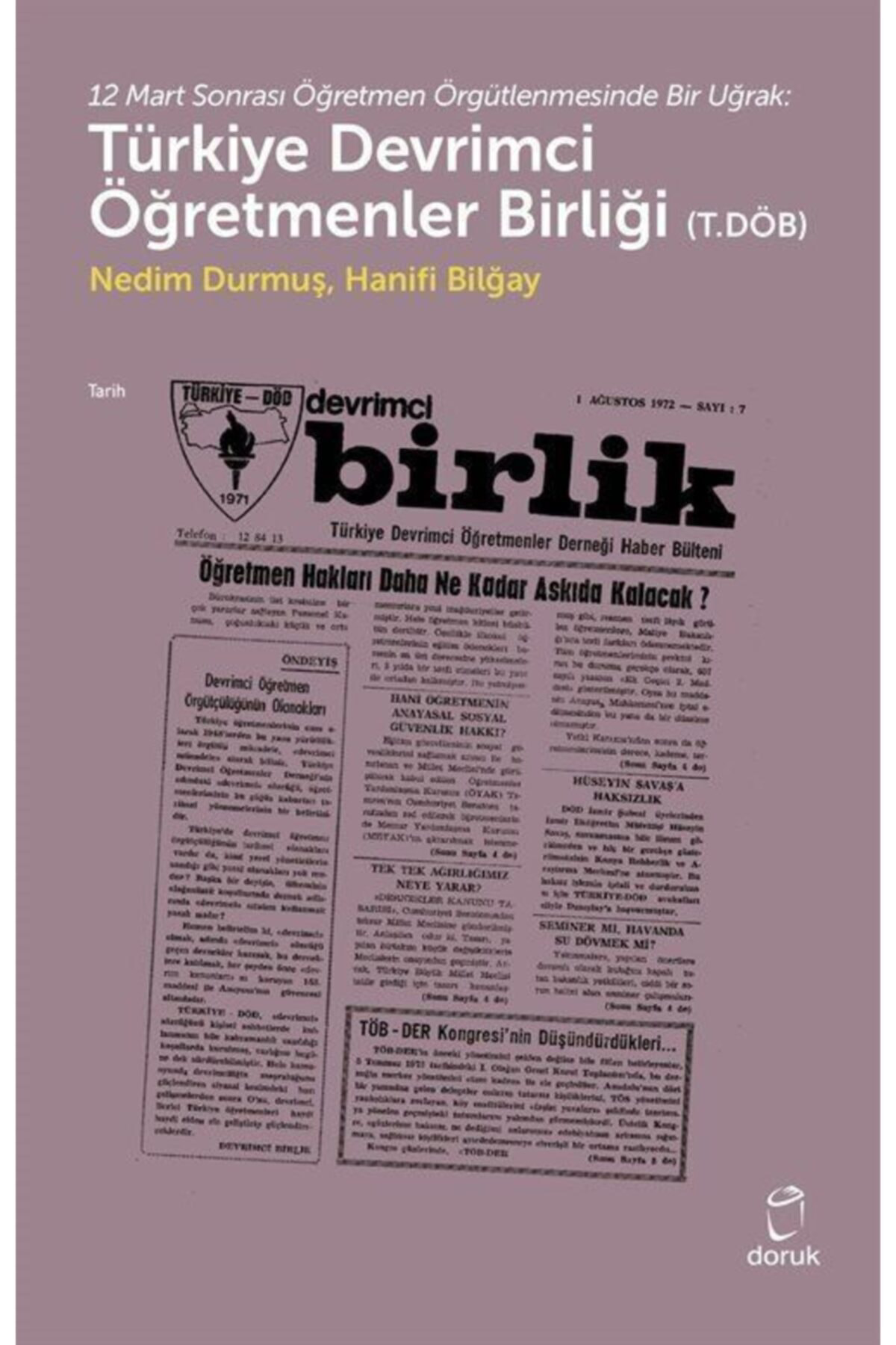 12 Mart Sonrası Öğretmen Örgütlenmesinde Bir Uğrak: Türkiye Devri